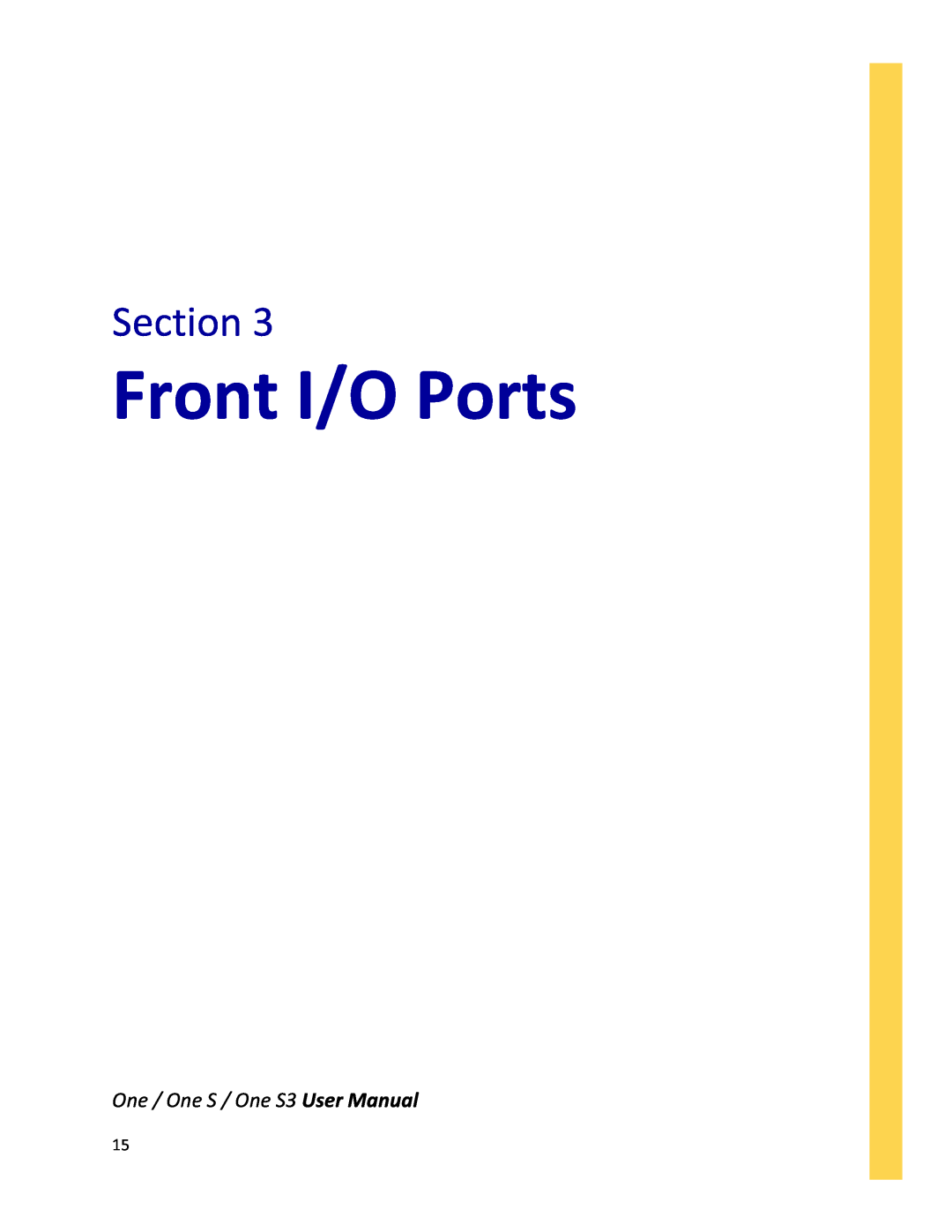 Antec ONE S3 user manual Front I/O Ports, Section, One / One S / One S3 User Manual 
