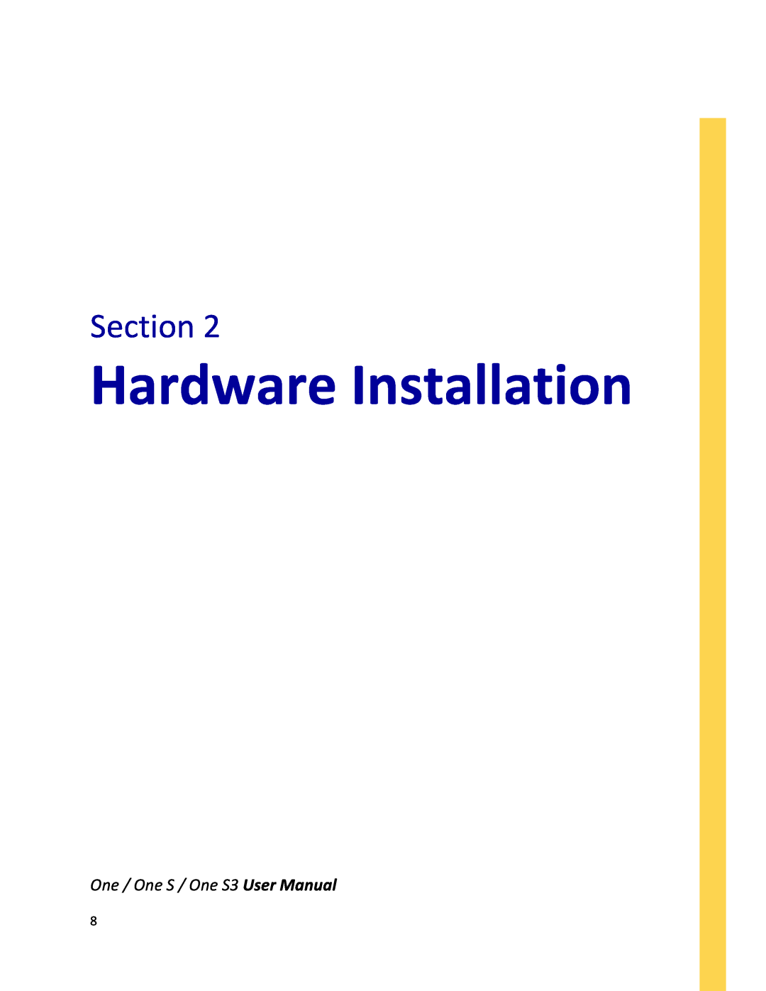 Antec ONE S3 user manual Hardware Installation, Section, One / One S / One S3 User Manual 