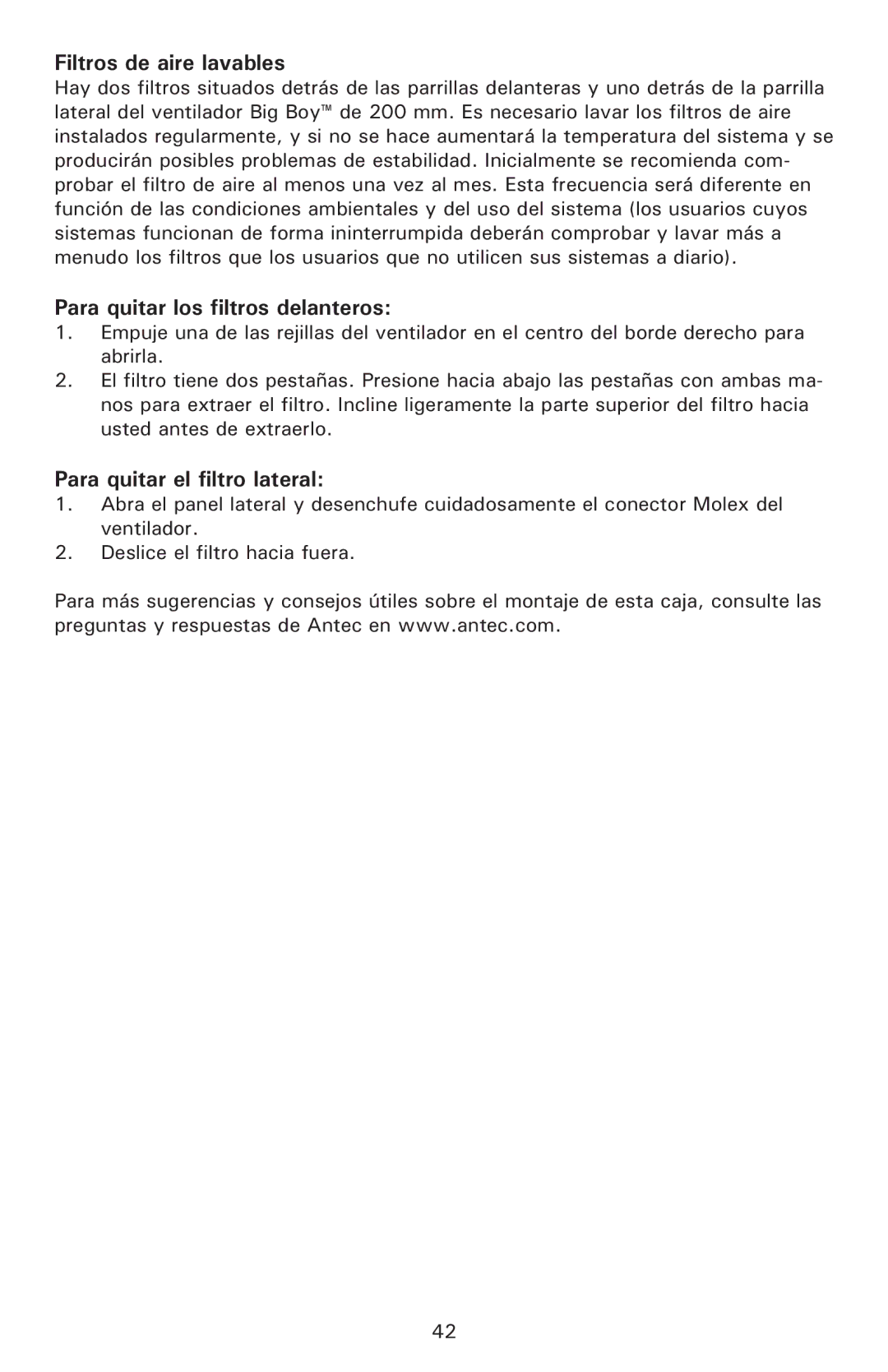 Antec P190 user manual Filtros de aire lavables, Para quitar los filtros delanteros, Para quitar el filtro lateral 