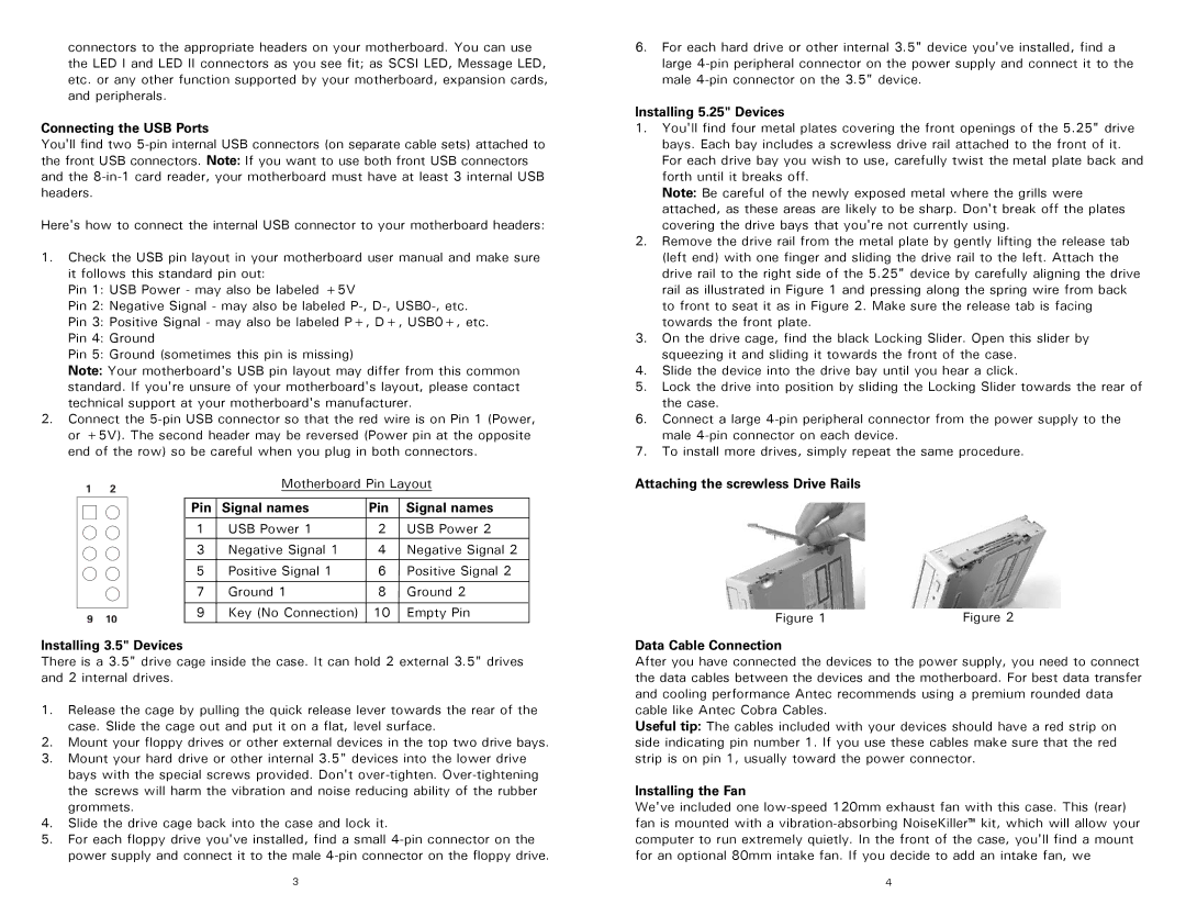 Antec SLK2650-BQE user manual Connecting the USB Ports, Pin Signal names, Installing 3.5 Devices, Installing 5.25 Devices 