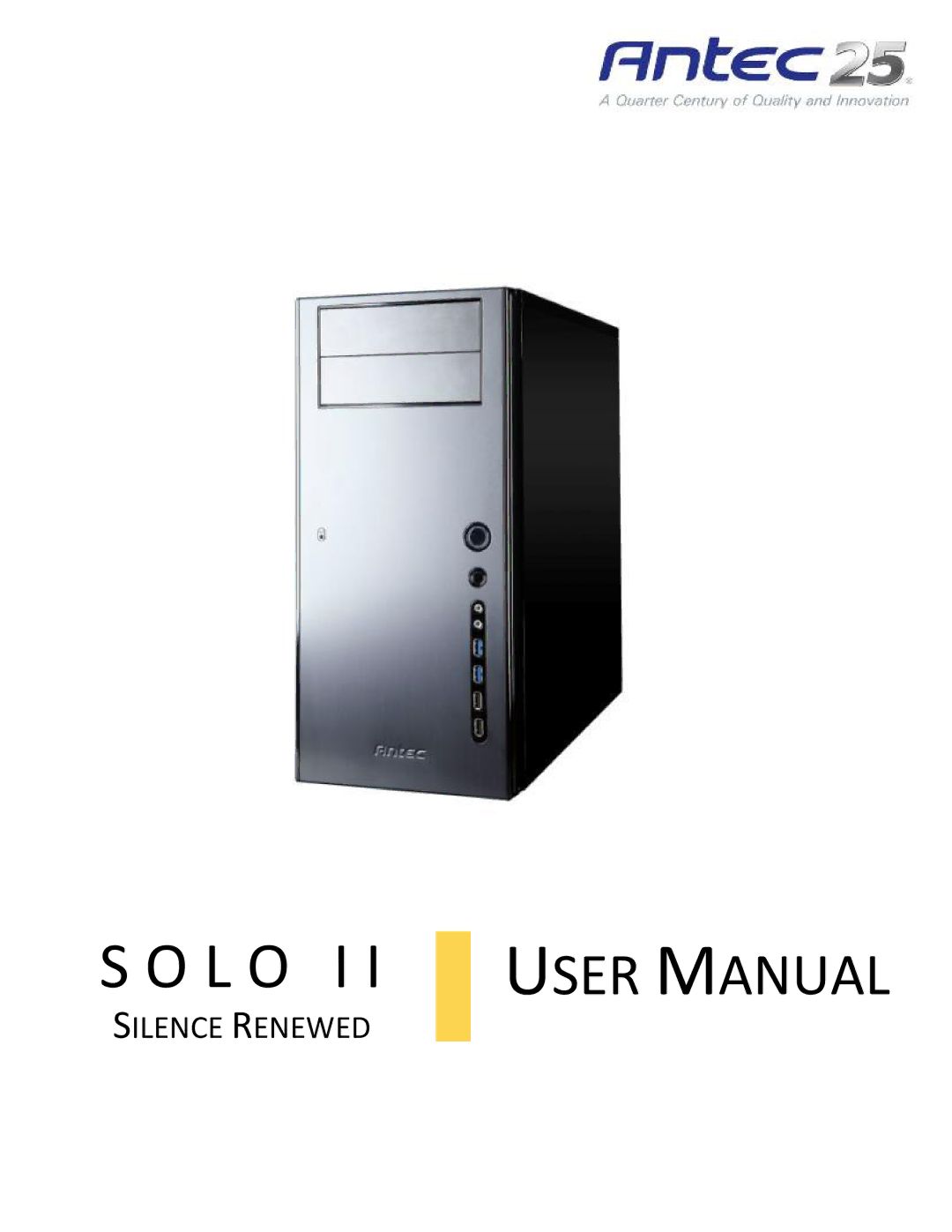 Antec SOLO II user manual L O I 