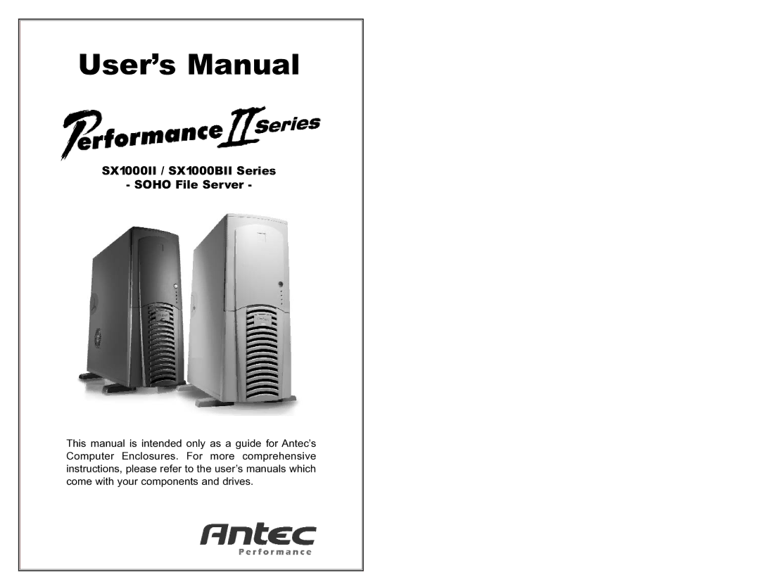 Antec SX1000II, SX1000BII user manual User’s Manual 