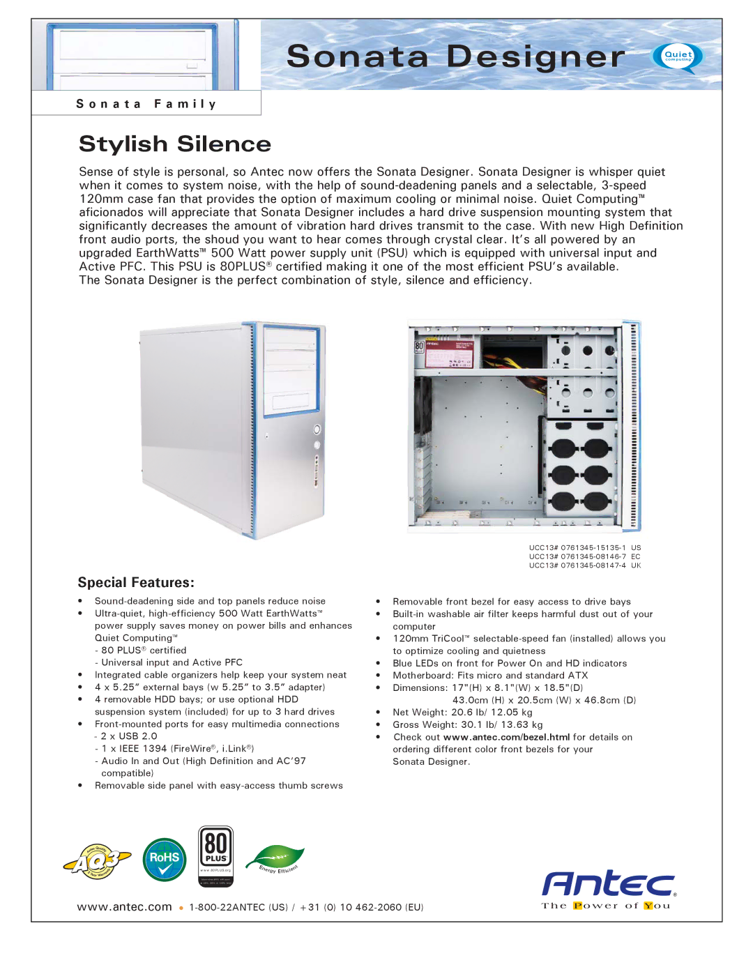 Antec UCC13# 0761345-08147-4 UK, UCC13# 0761345-15135 dimensions Sonata Designer, Stylish Silence, Special Features 