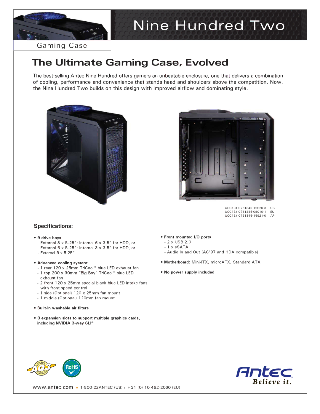 Antec UCC13# 0761345-08010-1 EU specifications Nine Hundred Two, Ultimate Gaming Case, Evolved, Specifications 