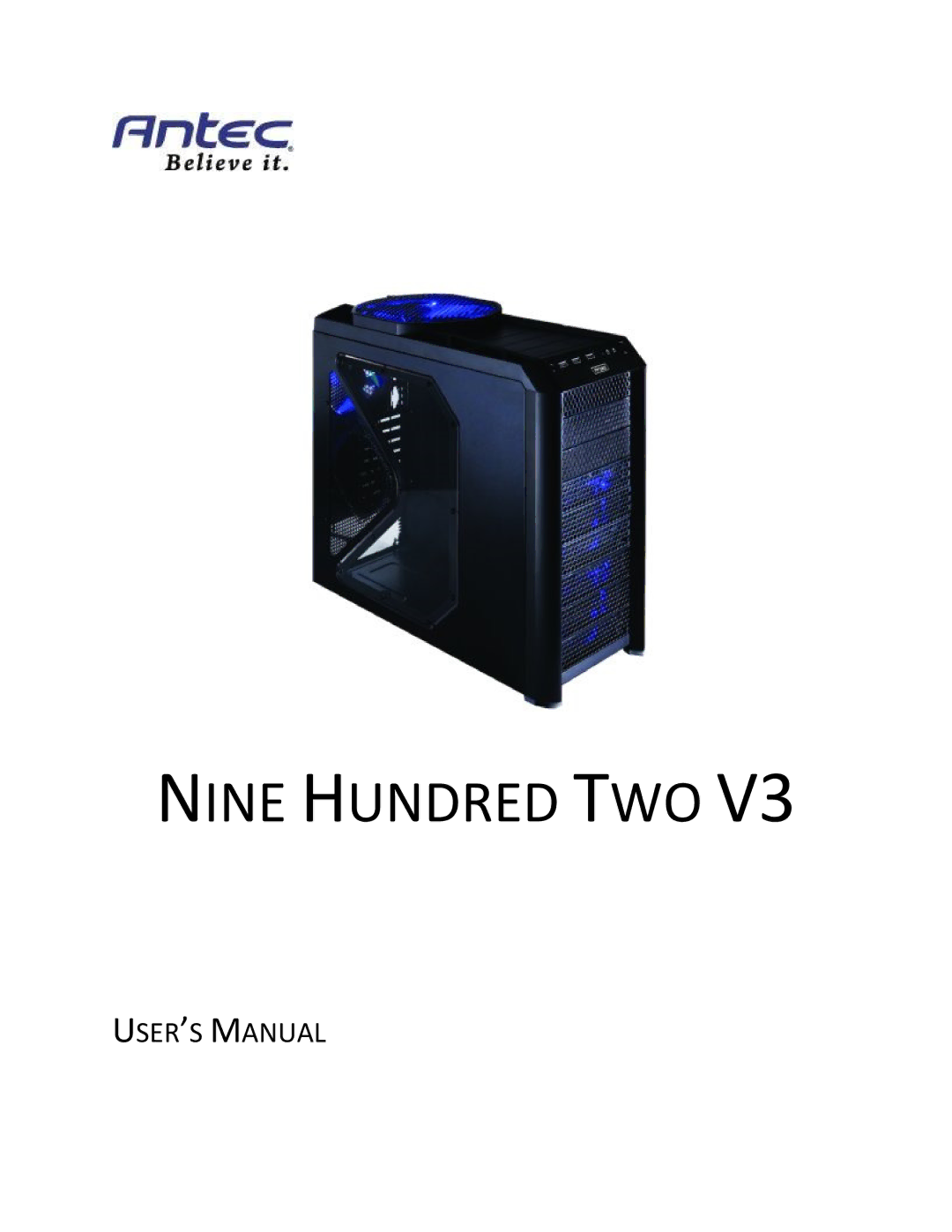 Antec V3 user manual Nine Hundred TWO 