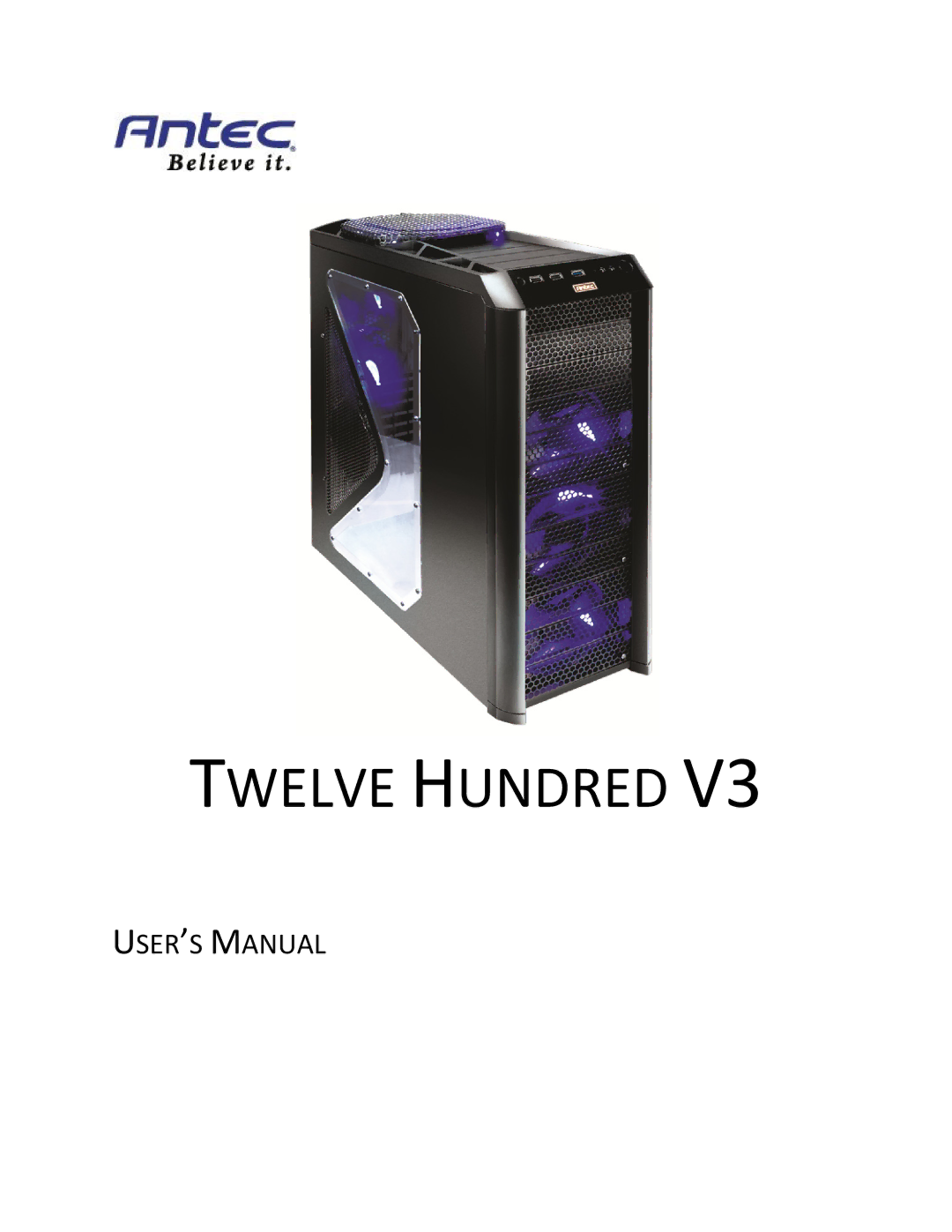 Antec V3 user manual Twelve Hundred 