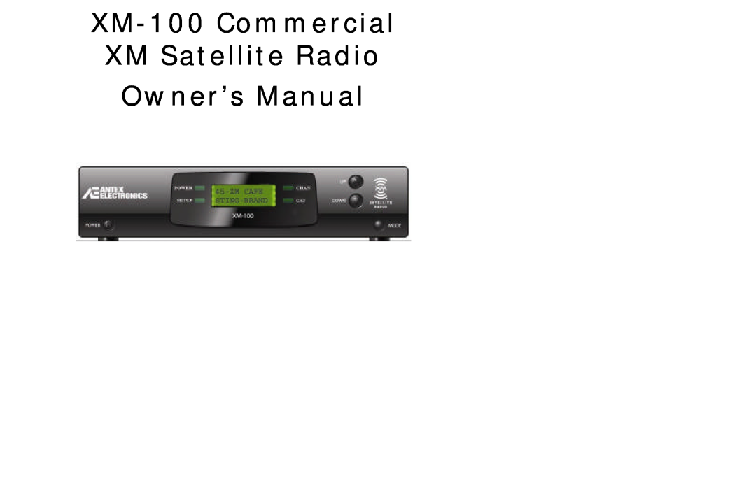 Antex electronic owner manual XM-100Commercial XM Satellite Radio 