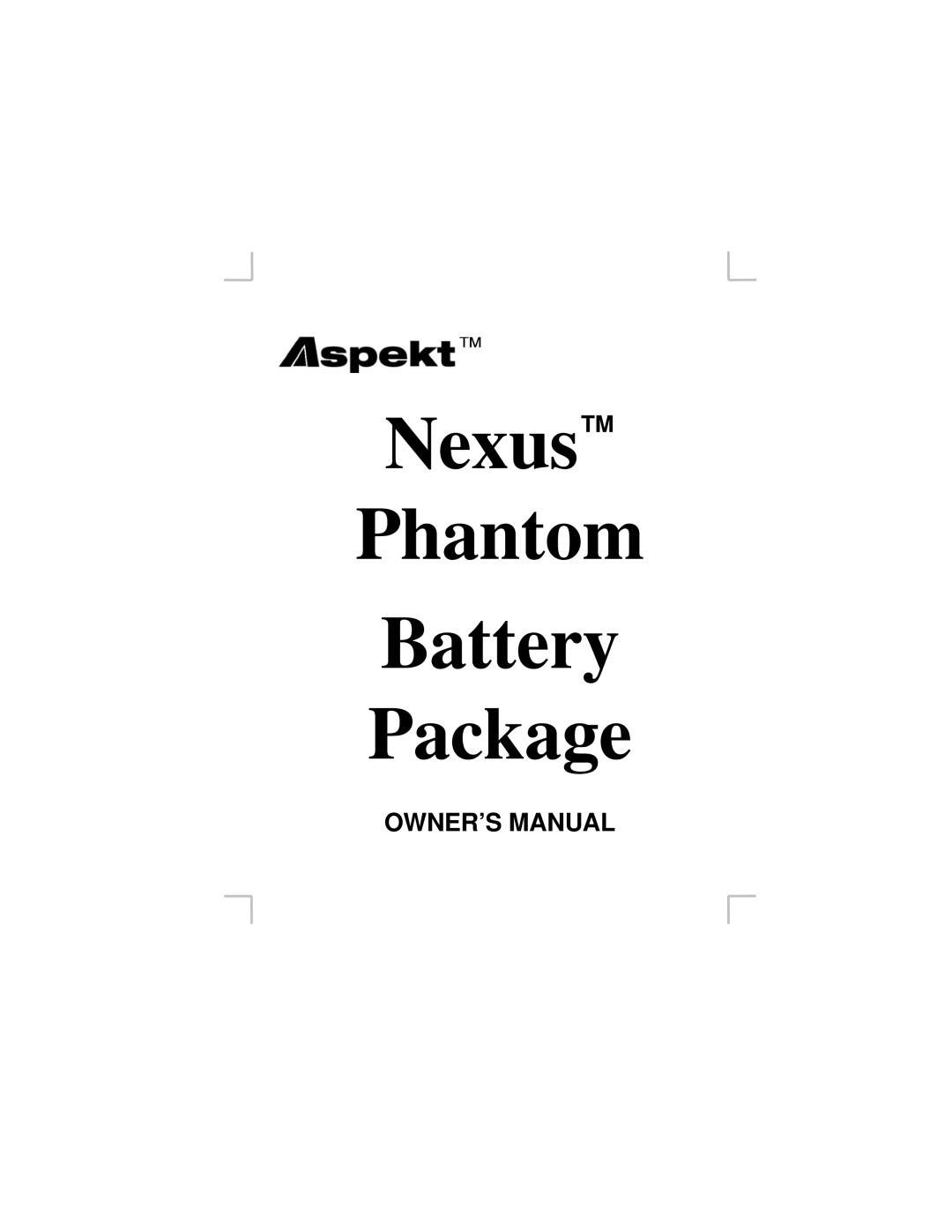 Anton/Bauer Nexus Phantom Battery Package owner manual 