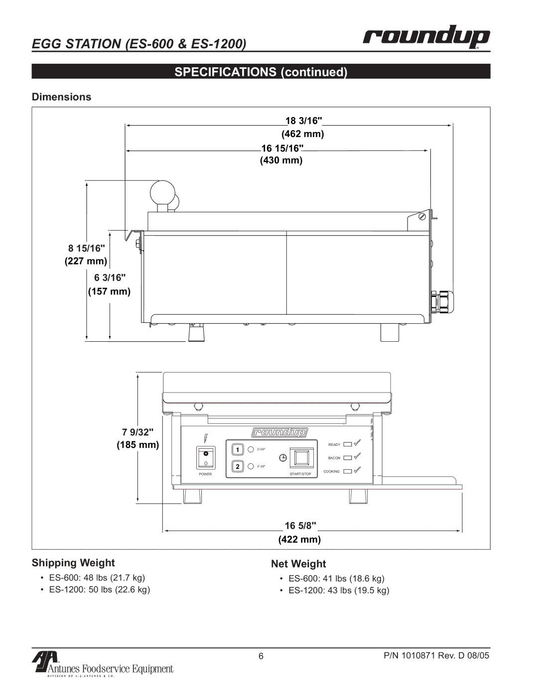 Antunes, AJ 9300572, 9300586, 9300582, 9300584, 9300580, 9300576 Specifications, Dimensions, Shipping Weight Net Weight 