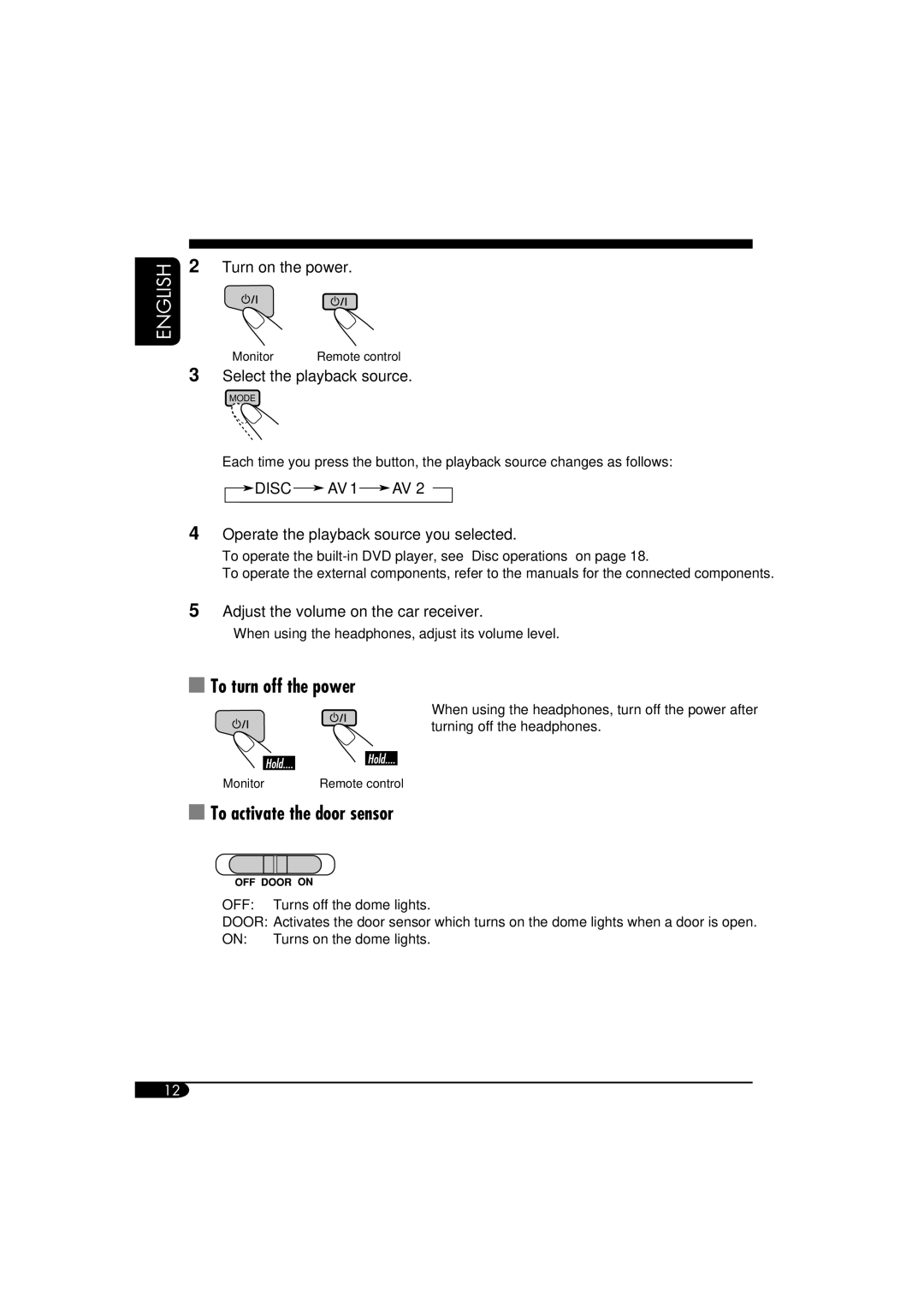 ANUBIS KV-MRD900 manual To turn off the power, To activate the door sensor, Disc AV 1 AV 