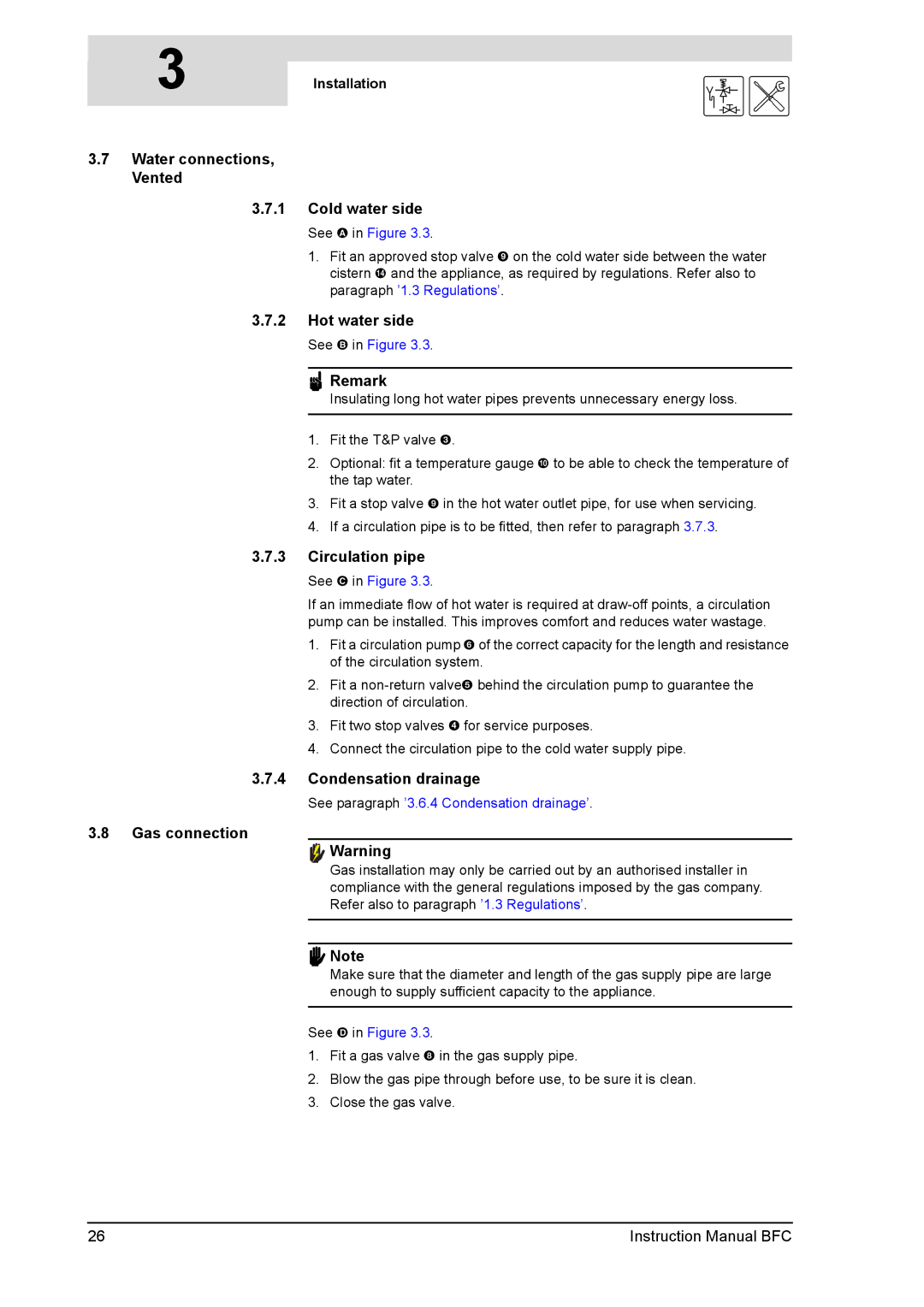 A.O. Smith 28 30 50 60 Water connections, Vented, Gas connection, See paragraph ’3.6.4 Condensation drainage’ 