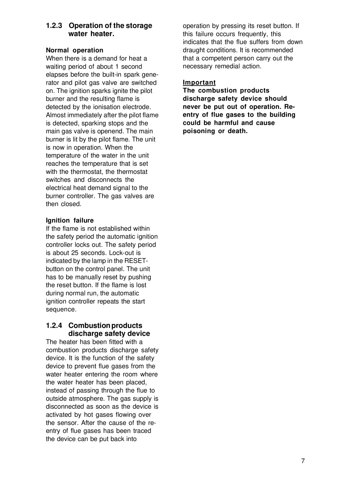 A.O. Smith BTI 100 G Operation of the storage water heater, Combustion products discharge safety device, Normal operation 