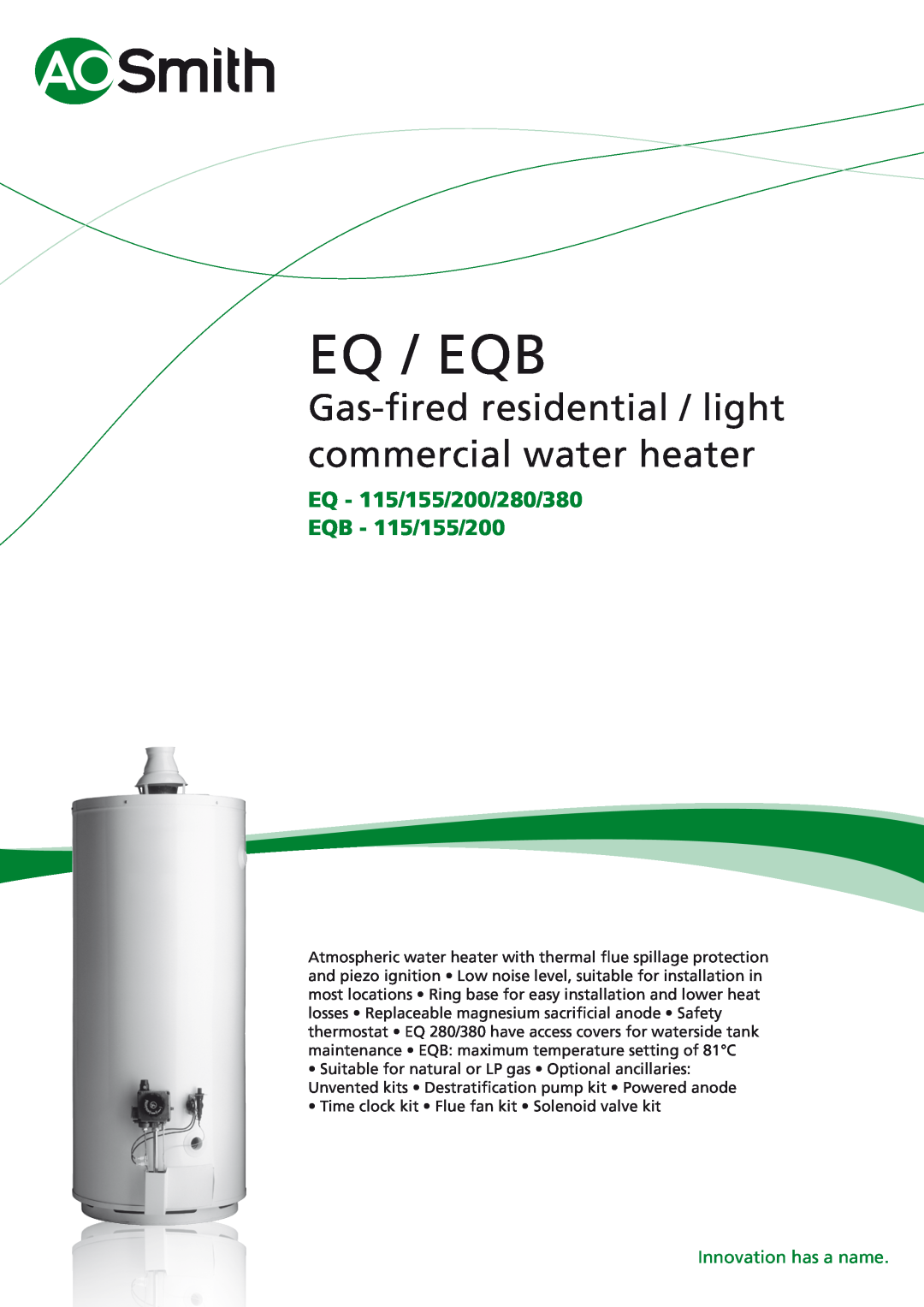 A.O. Smith EQ / EQB manual Eq / Eqb, Gas-fired residential / light commercial water heater, Innovation has a name 