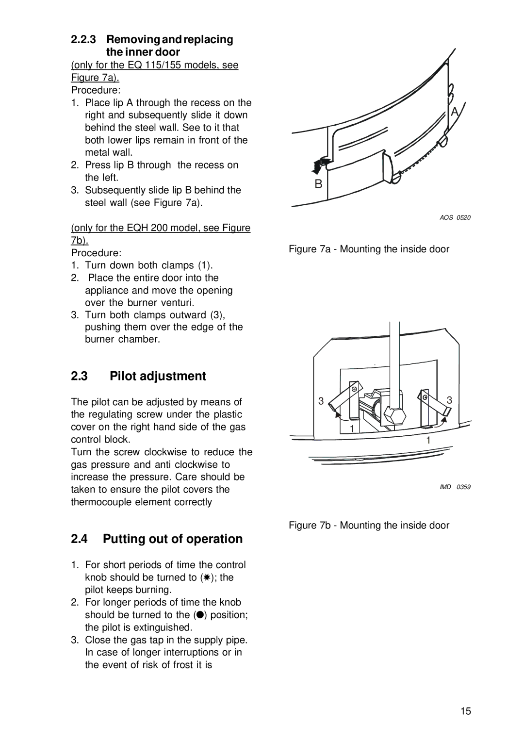 A.O. Smith EQ 155 G, EQ 115 G, EQH 200 G Pilot adjustment, Putting out of operation, Removing and replacing the inner door 