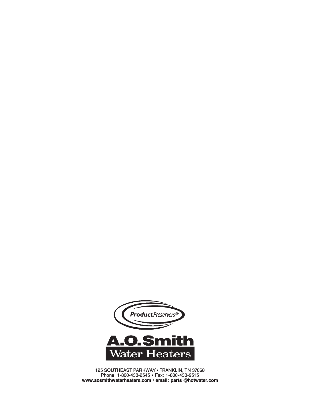 A.O. Smith GPDT, GPDX, GPDH owner manual SOUTHEAST PARKWAY FRANKLIN, TN Phone 1-800-433-2545 Fax 
