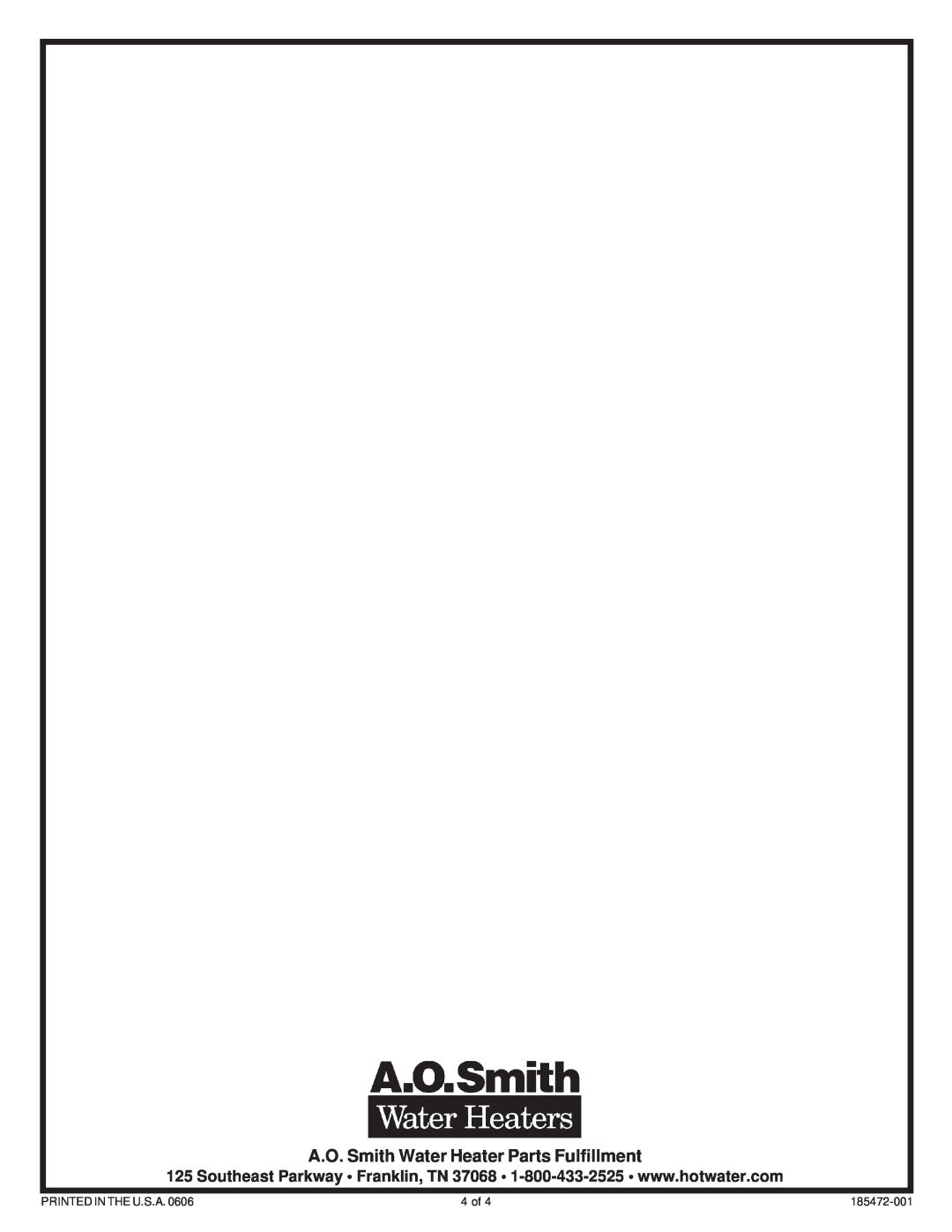 A.O. Smith GPVR 40, GPVH 40 manual A.O. Smith Water Heater Parts Fulfillment, Printed In The U.S.A, 4 of, 185472-001 