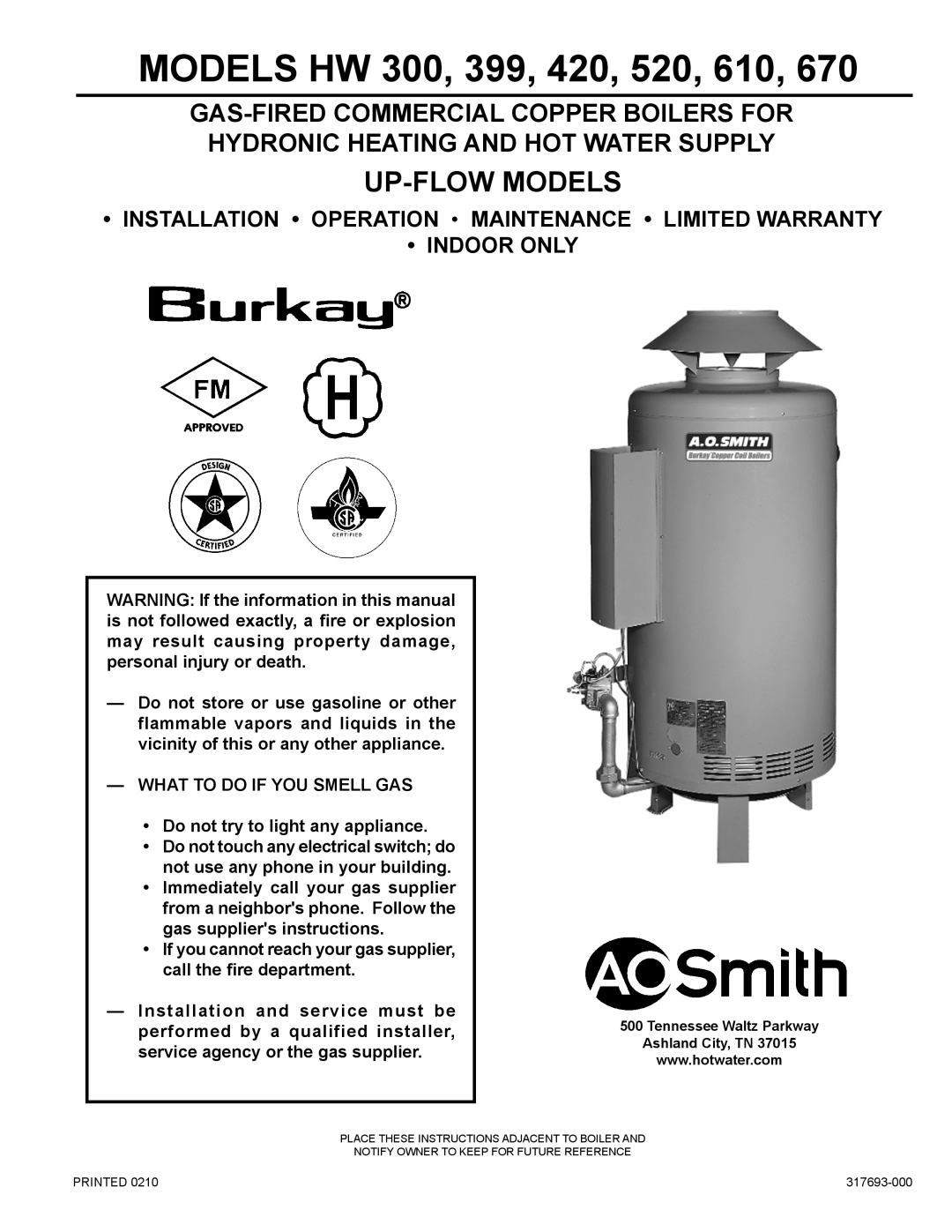 A.O. Smith HW 610 warranty MODELS HW 300, 399, 420, 520, 610, Up-Flow Models 
