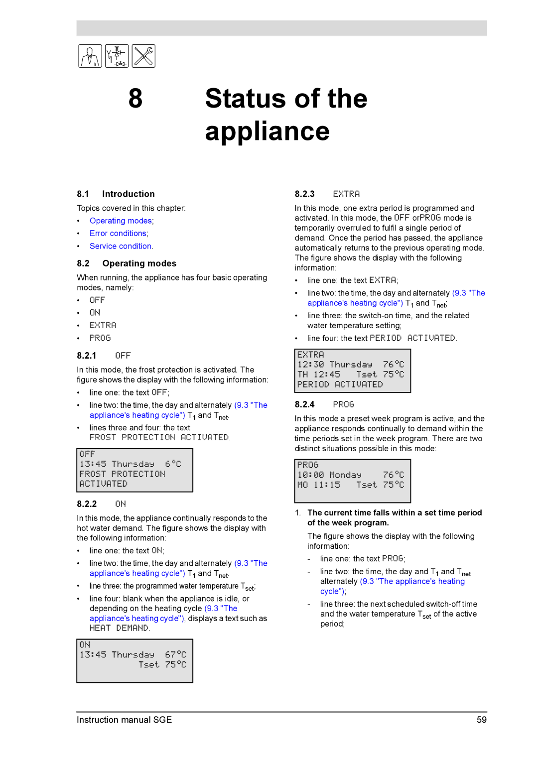 A.O. Smith SGE service manual Status of the appliance, Operating modes Error conditions Service condition 