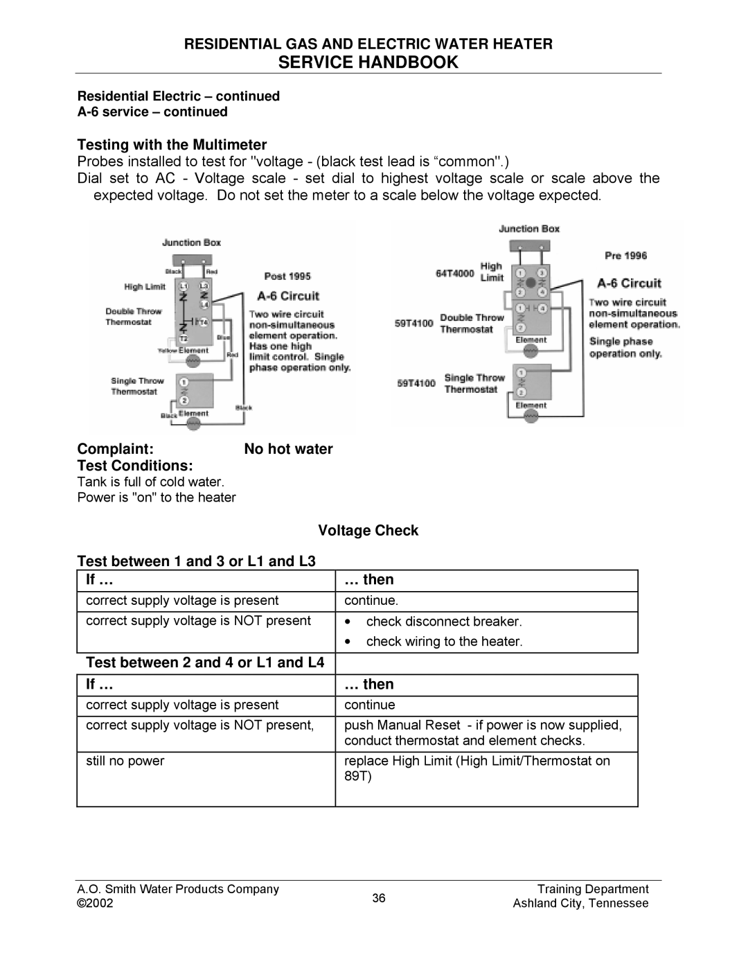 A.O. Smith TC-049-R2 manual Testing with the Multimeter, Complaint No hot water Test Conditions, Voltage Check 