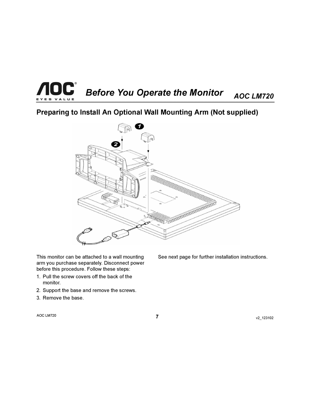 AOC 720 user manual See next page for further installation instructions 