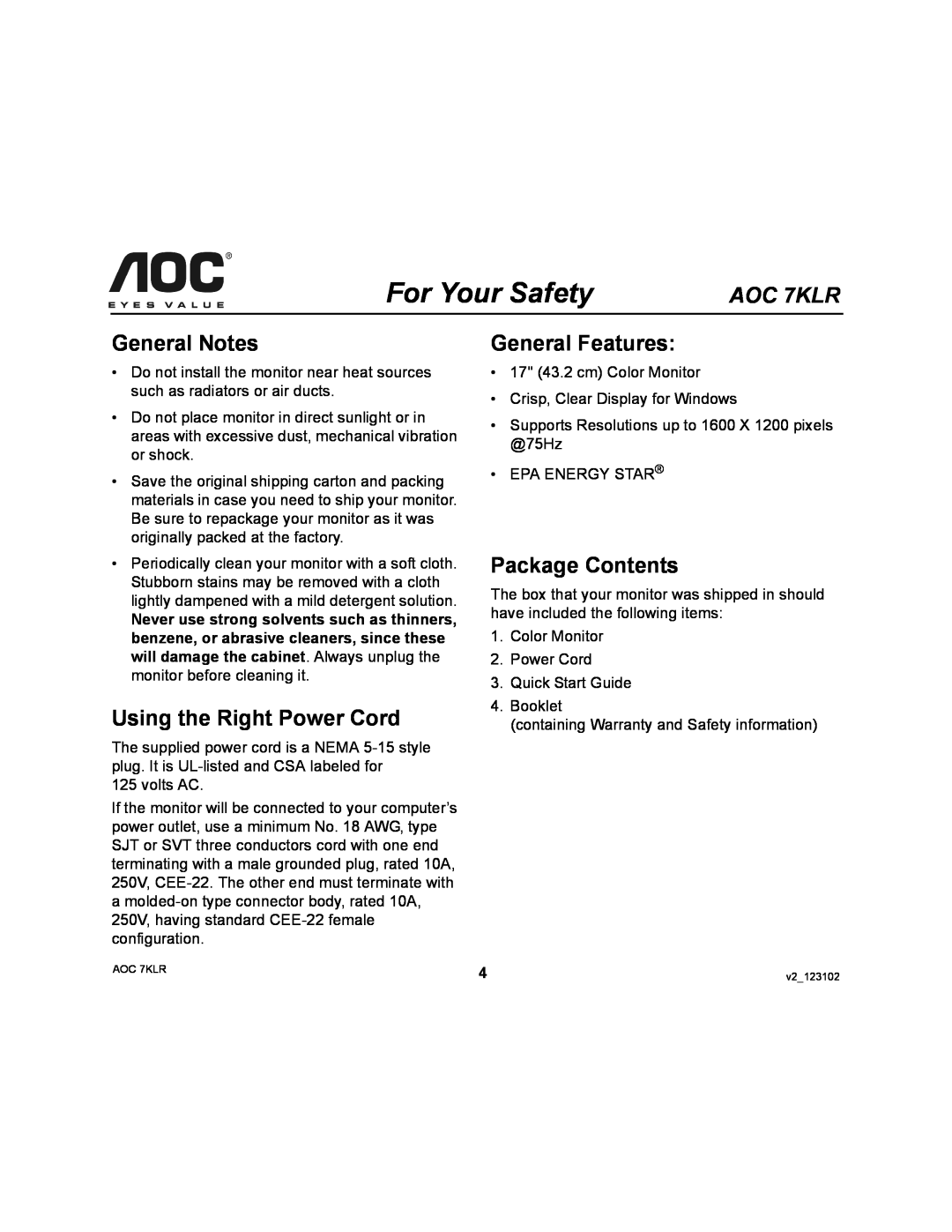 AOC user manual General Notes, Using the Right Power Cord, General Features, Package Contents, For Your Safety, AOC 7KLR 