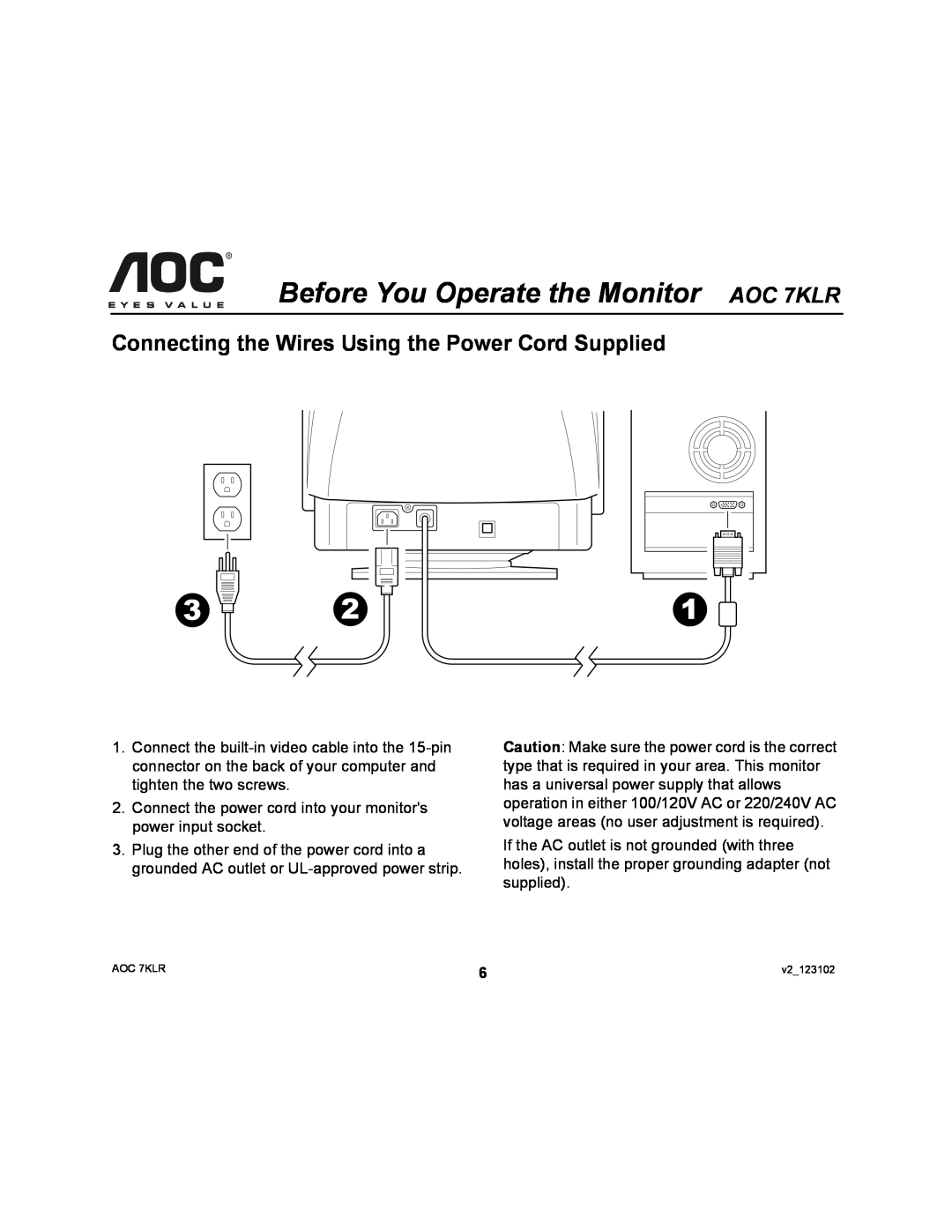 AOC user manual Connecting the Wires Using the Power Cord Supplied, Before You Operate the Monitor AOC 7KLR 