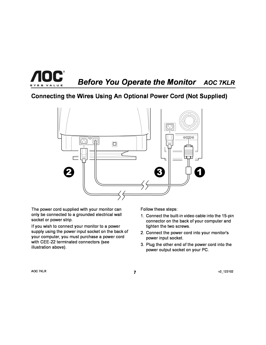 AOC user manual Connecting the Wires Using An Optional Power Cord Not Supplied, Before You Operate the Monitor AOC 7KLR 