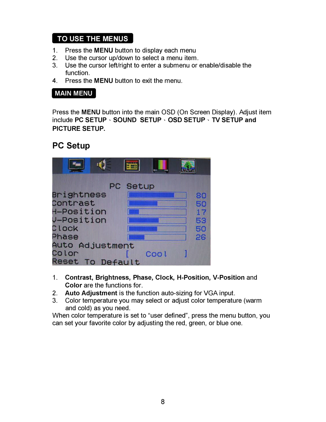 AOC A17UX231 user manual PC Setup, To USE the Menus, Picture Setup, Cold as you need 