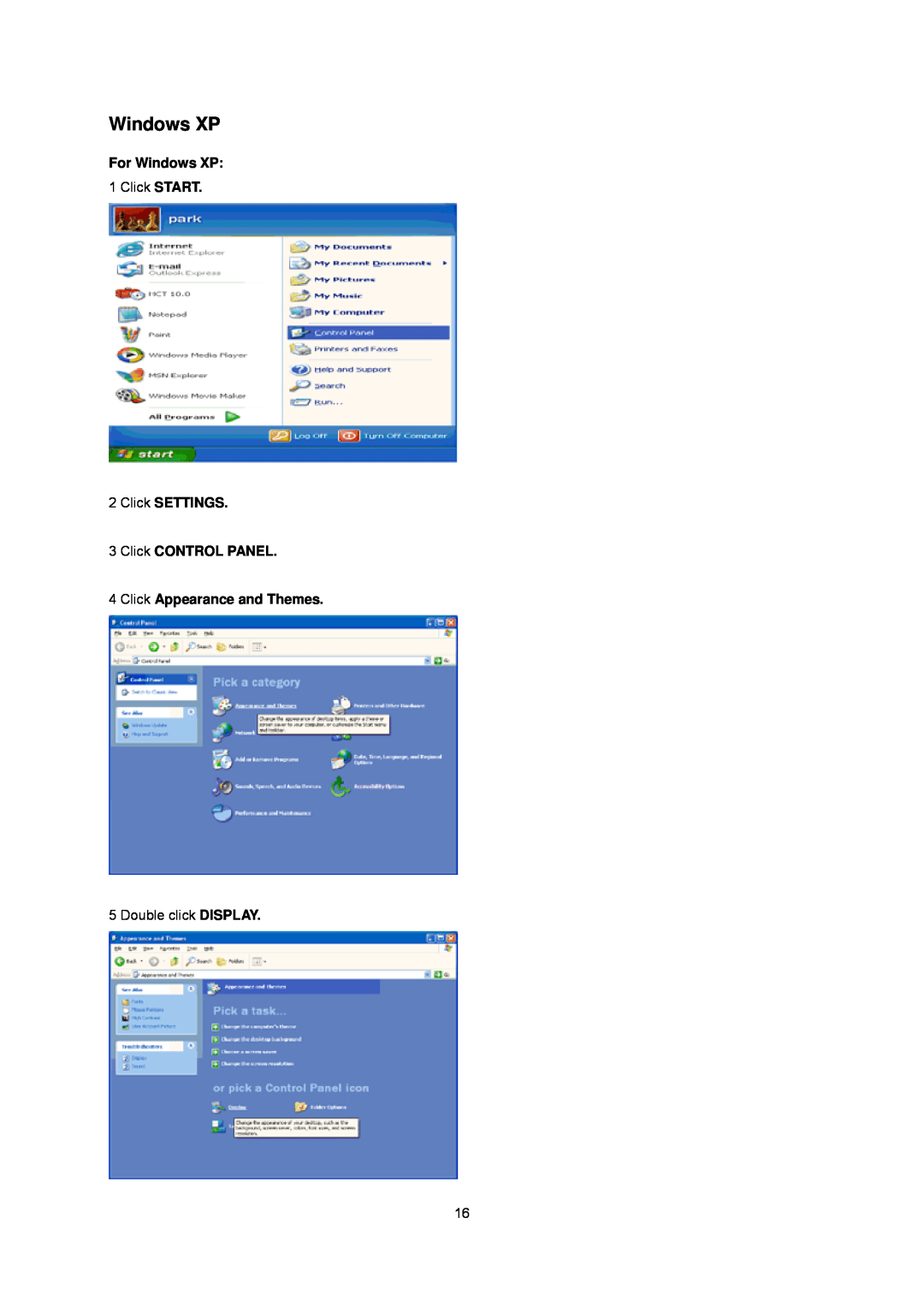 AOC E2437Fh manual For Windows XP, Click SETTINGS 3 Click CONTROL PANEL 4 Click Appearance and Themes 