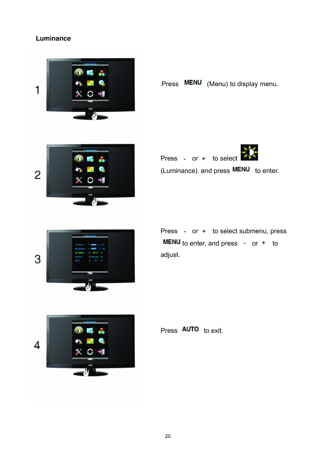 AOC E2795VH manual Luminance, Presss Menu to Menudisplay MENUto display menu 