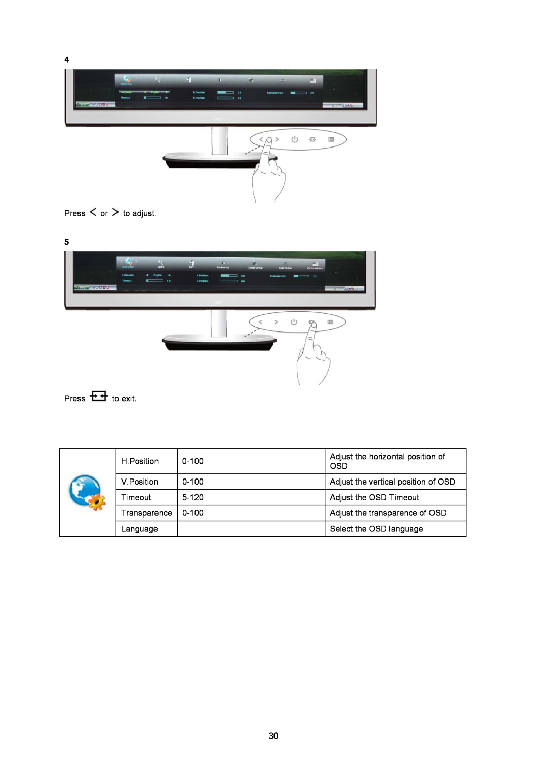 AOC i2353 Press or to adjust, Press to exit, H.Position, 0-100, Adjust the horizontal position of, V.Position, Timeout 