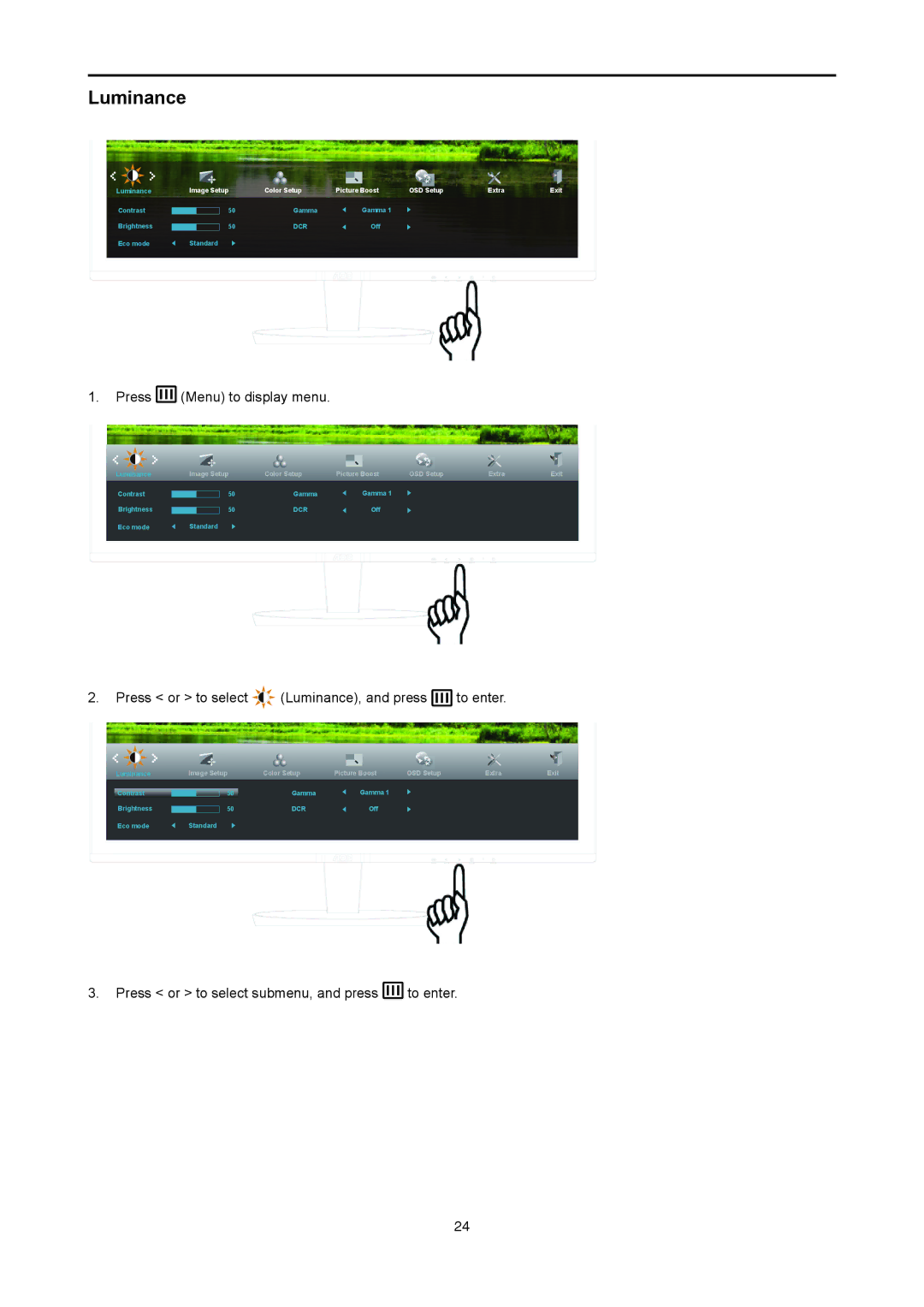 AOC I2778VHE6 user manual Luminance, Press Menu to display menu 