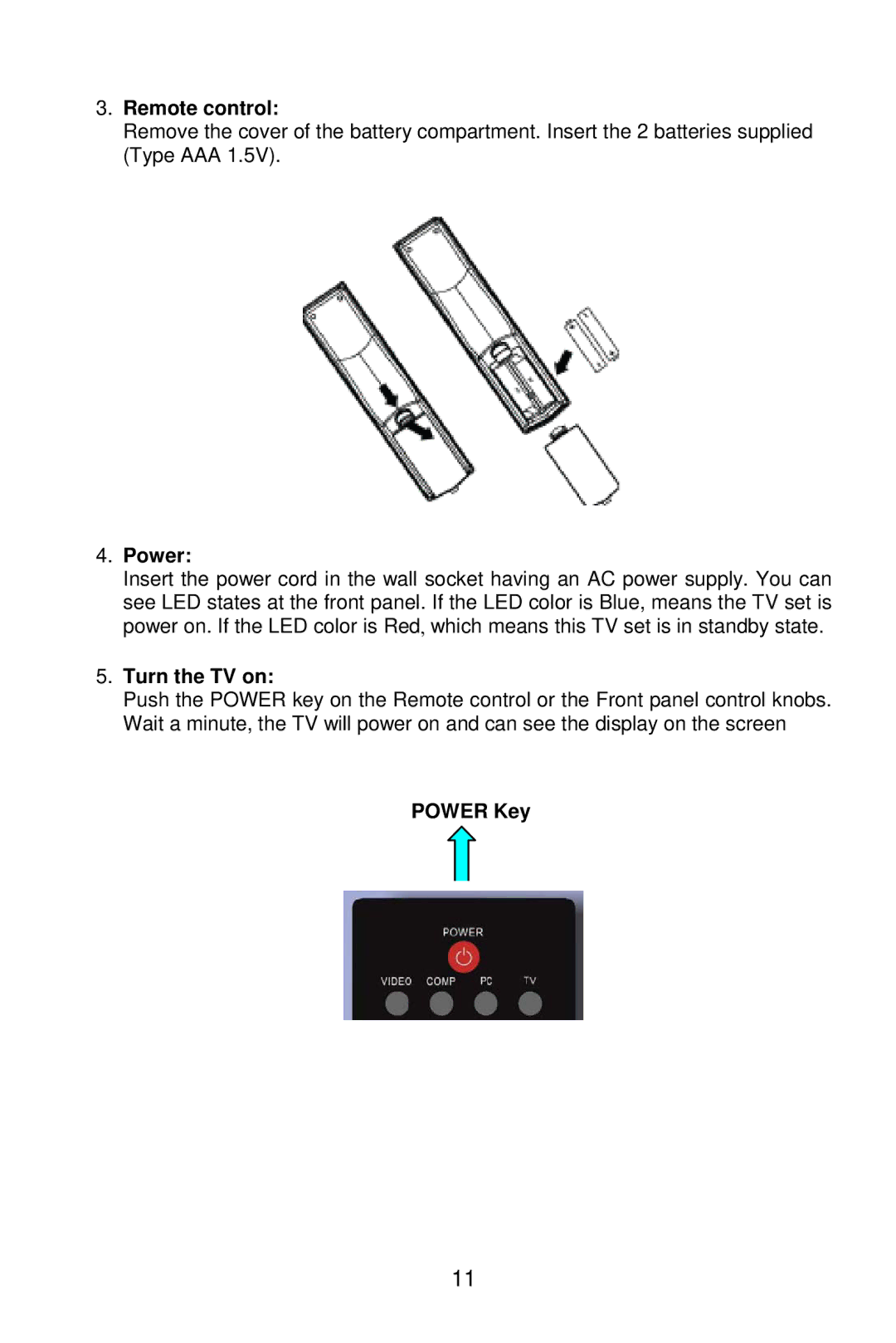 AOC L19W861 manual Remote control, Turn the TV on, Power Key 