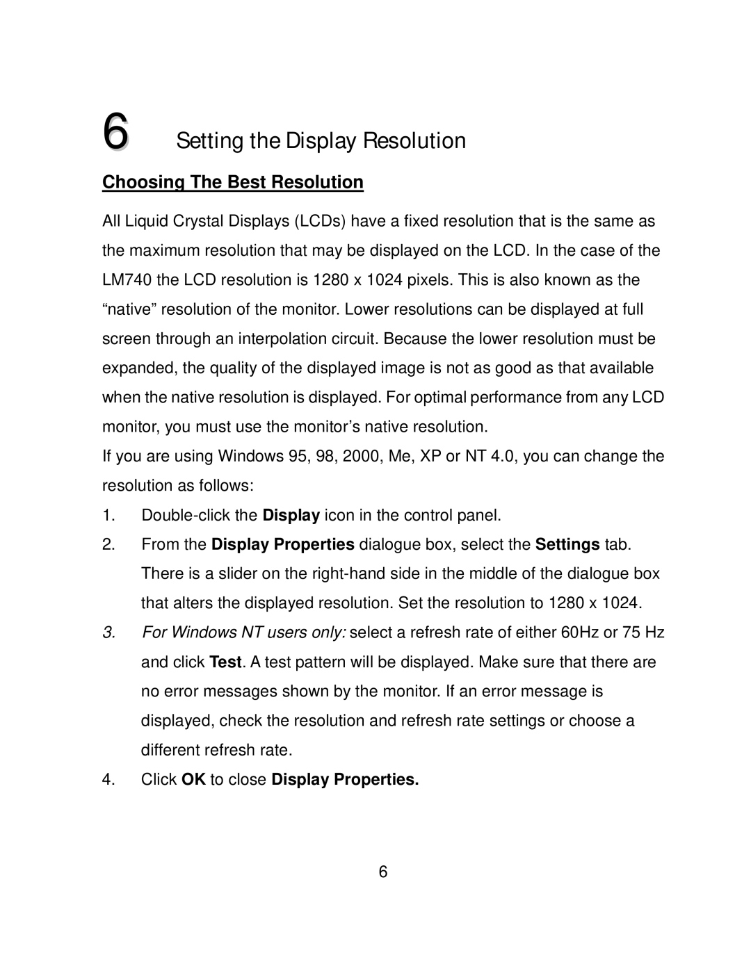 AOC LM740 user manual Setting the Display Resolution, Click OK to close Display Properties 