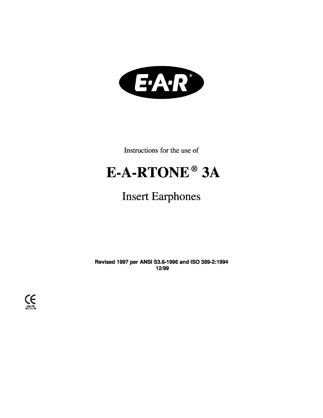 AOSafety E-A-RTONE 3A manual Insert Earphones, Instructions for the use of, Revised 1997 per ANSI S3.6-1996and ISO, 12/99 