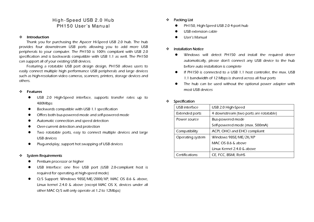 Apacer Technology user manual High-Speed USB 2.0 Hub PH150 User’s Manual, ™ Packing List, ™ Installation Notice 