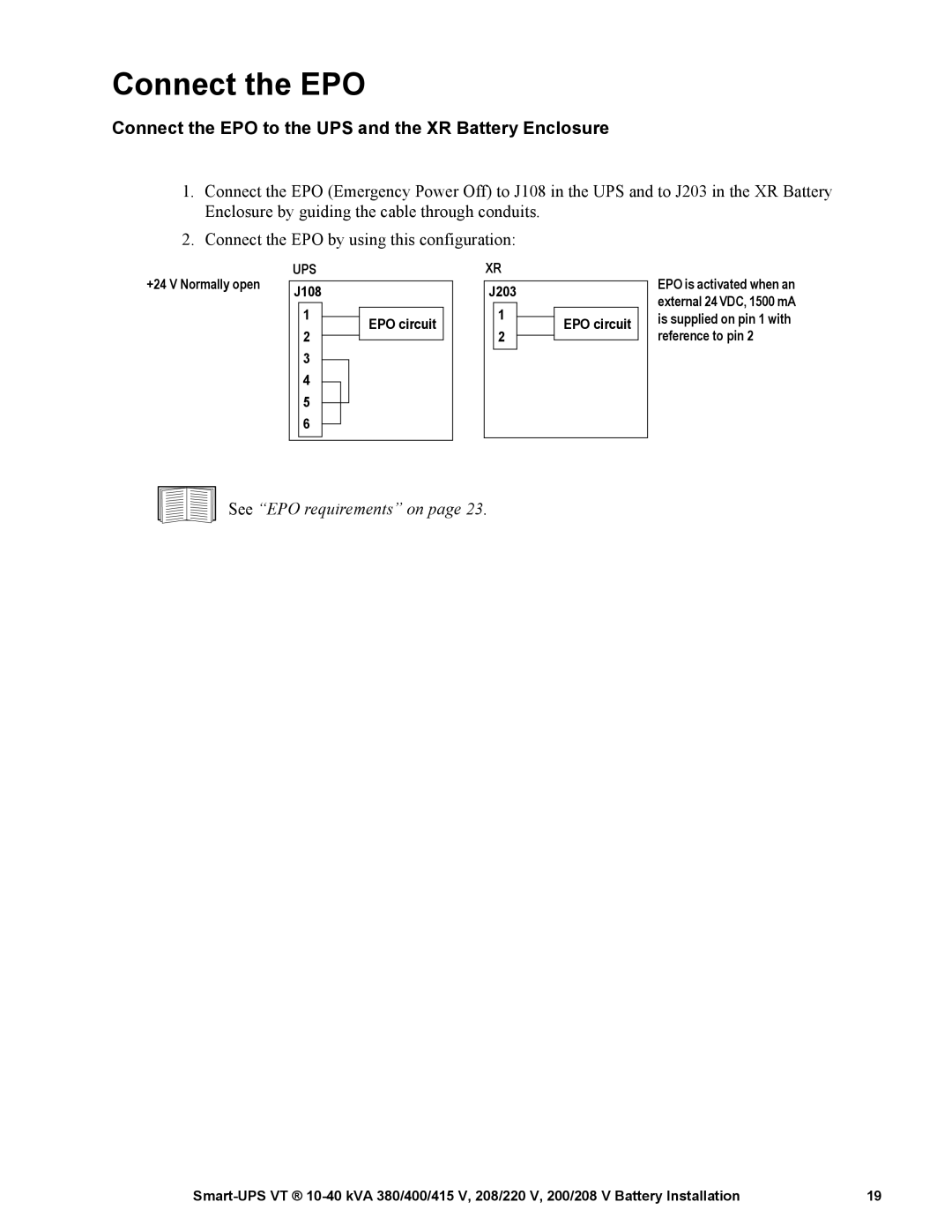 APC 10-40 KVA 380/400/415 V manual Connect the EPO to the UPS and the XR Battery Enclosure 