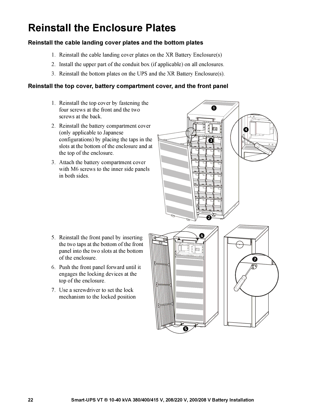 APC 10-40 KVA 380/400/415 V manual Reinstall the Enclosure Plates 