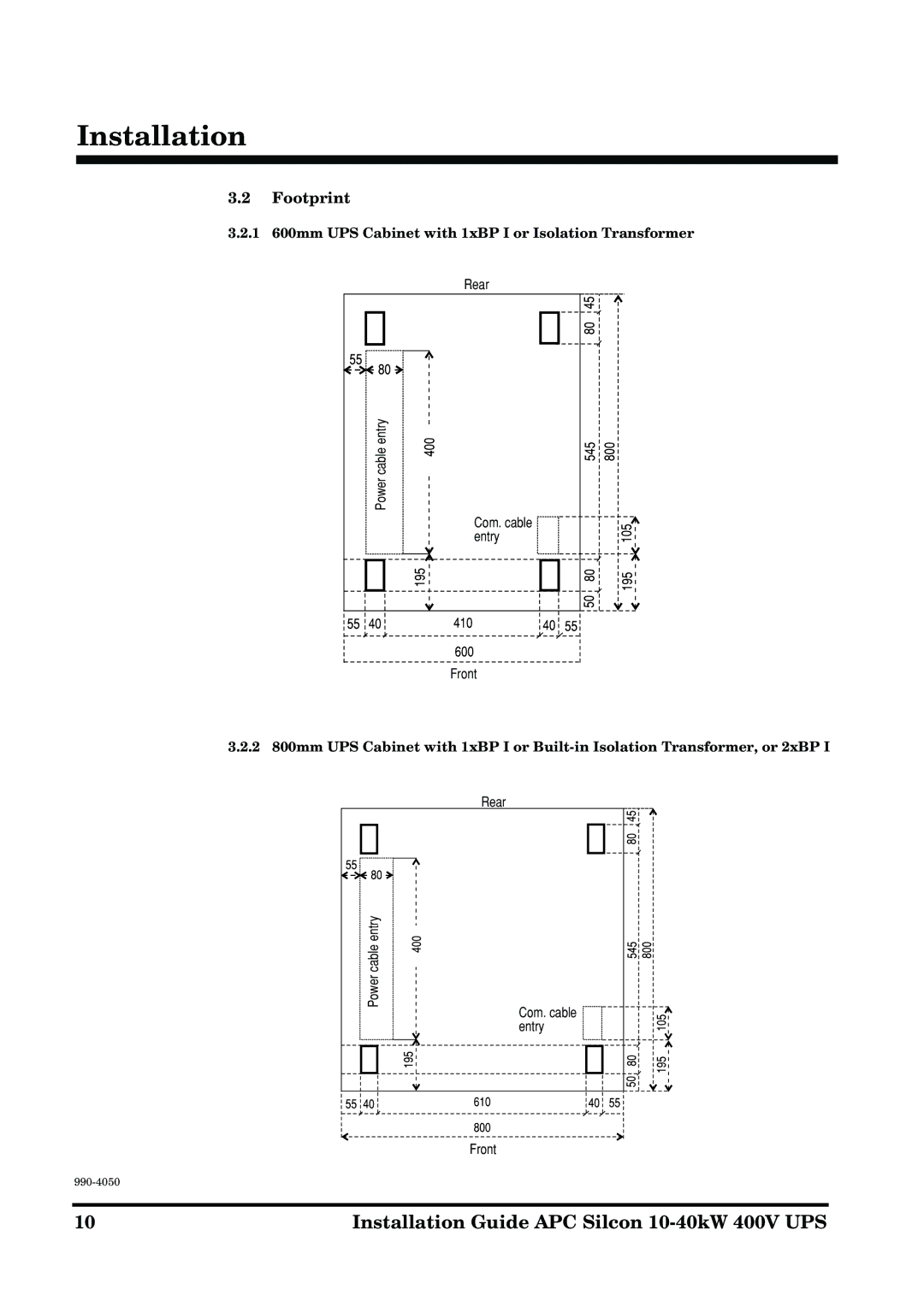 APC 10-40KW 400V UPS manual Footprint, 1 600mm UPS Cabinet with 1xBP I or Isolation Transformer 