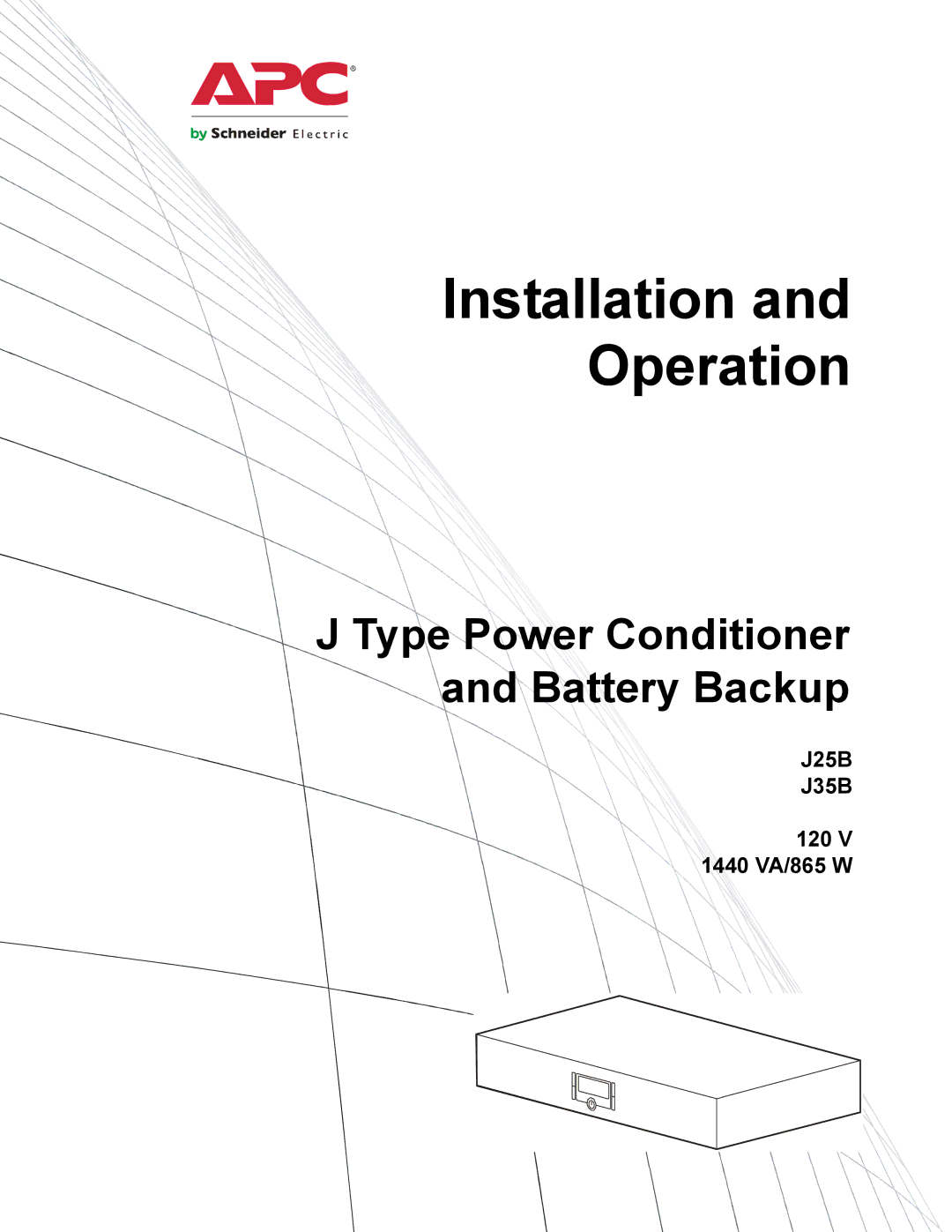 APC J35B, 120 V, J25B, 865 W, 1440 VA manual Installation and Operation 