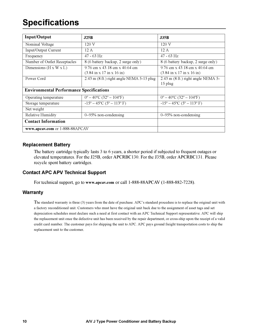 APC 1440 VA, 120 V, J35B, J25B, 865 W manual Specifications, Replacement Battery, Contact APC APV Technical Support Warranty 