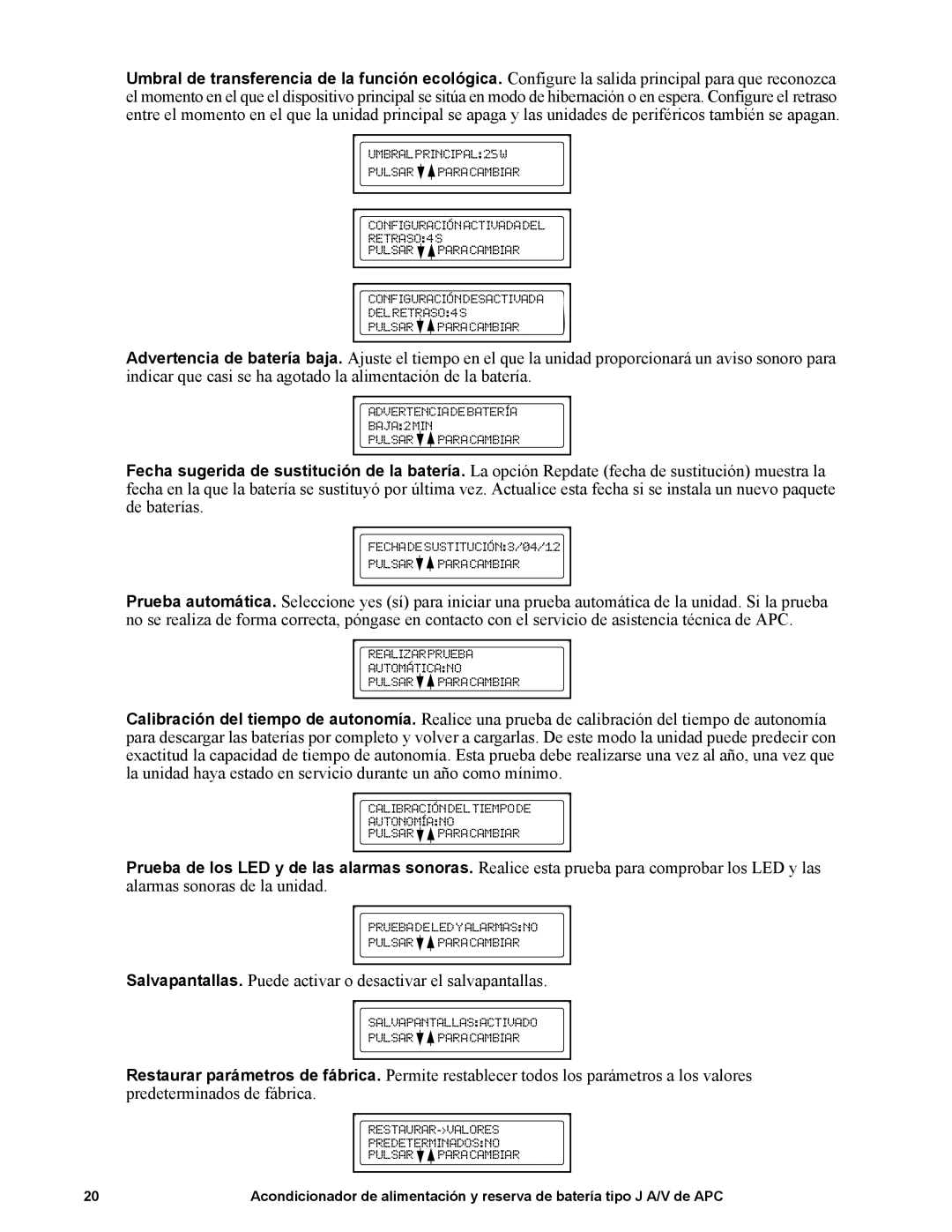 APC 1440 VA, 120 V, J35B, J25B, 865 W manual Salvapantallas. Puede activar o desactivar el salvapantallas 