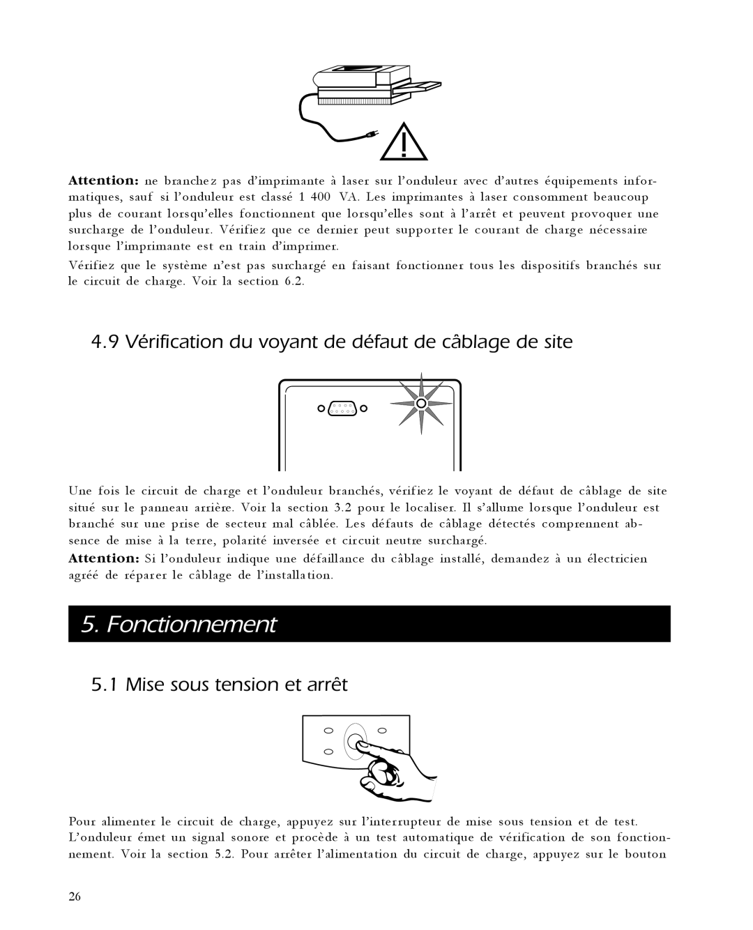 APC 420, 1400, 650, 1000 Fonctionnement, Vérification du voyant de défaut de câblage de site, Mise sous tension et arrêt 