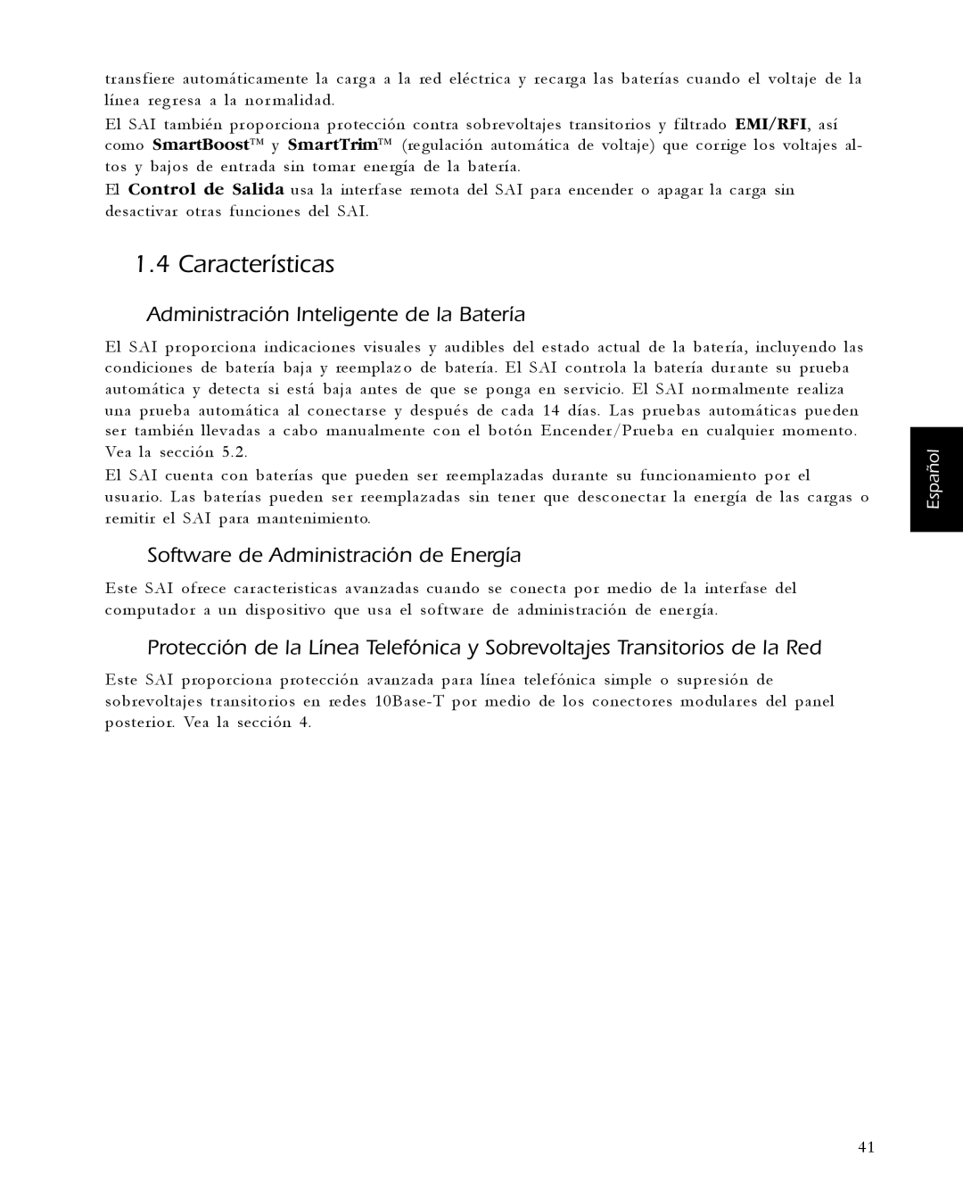 APC 650, 1400, 420, 1000 Características, Administración Inteligente de la Batería, Software de Administración de Energía 