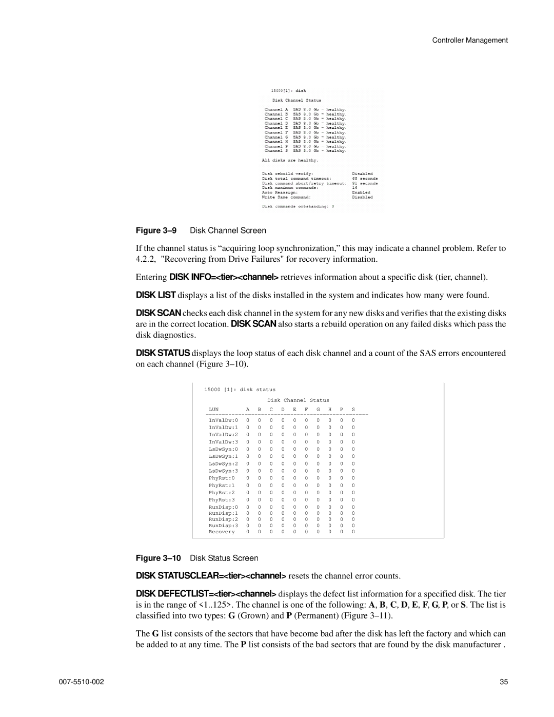 APC 15000 RAID manual Disk STATUSCLEAR=tierchannel resets the channel error counts 