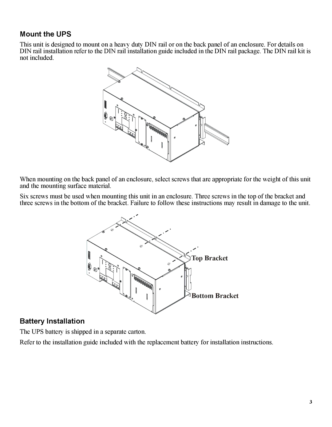 APC 1609 user manual Mount the UPS, Battery Installation 