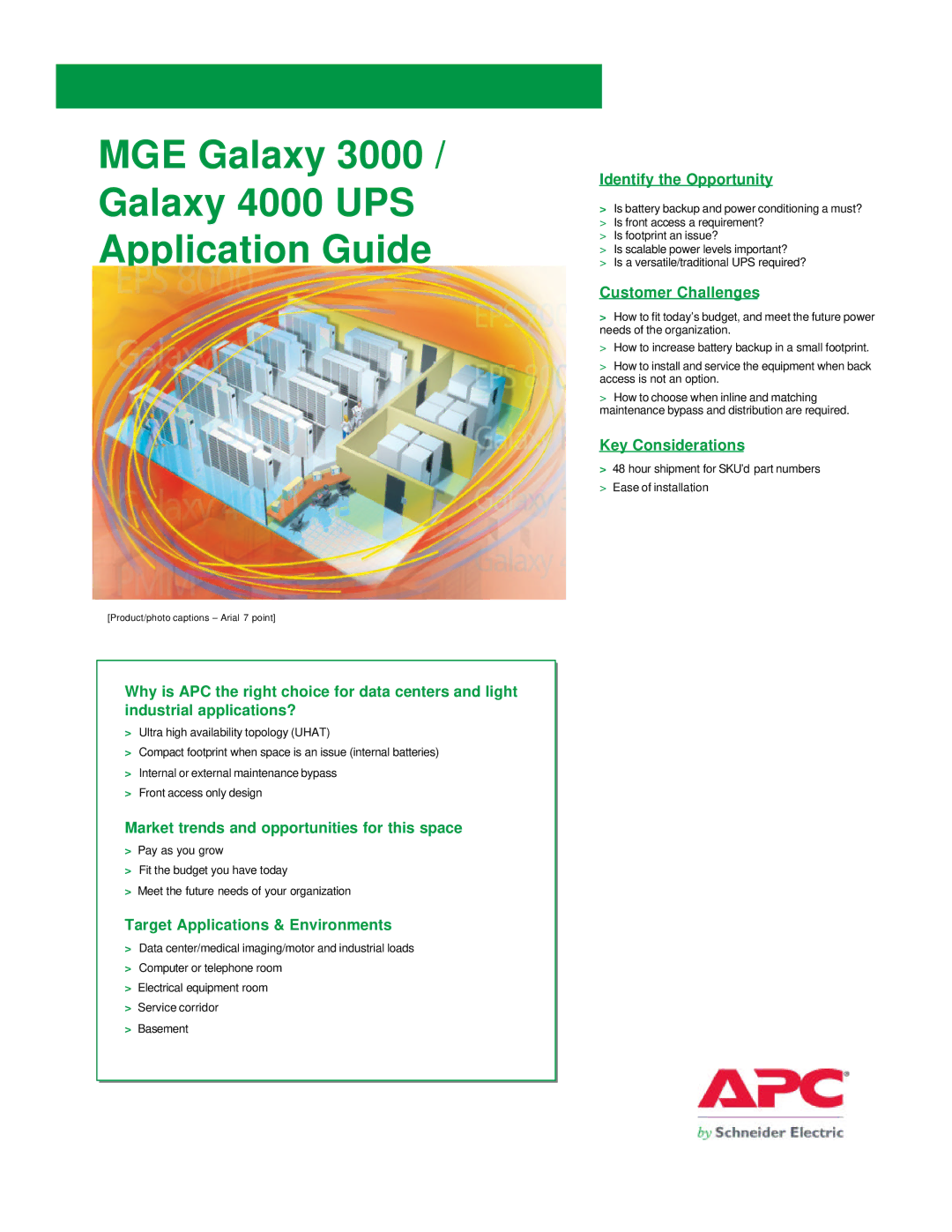 APC 3000 manual MGE Galaxy Galaxy 4000 UPS Application Guide, Place application image in this space 