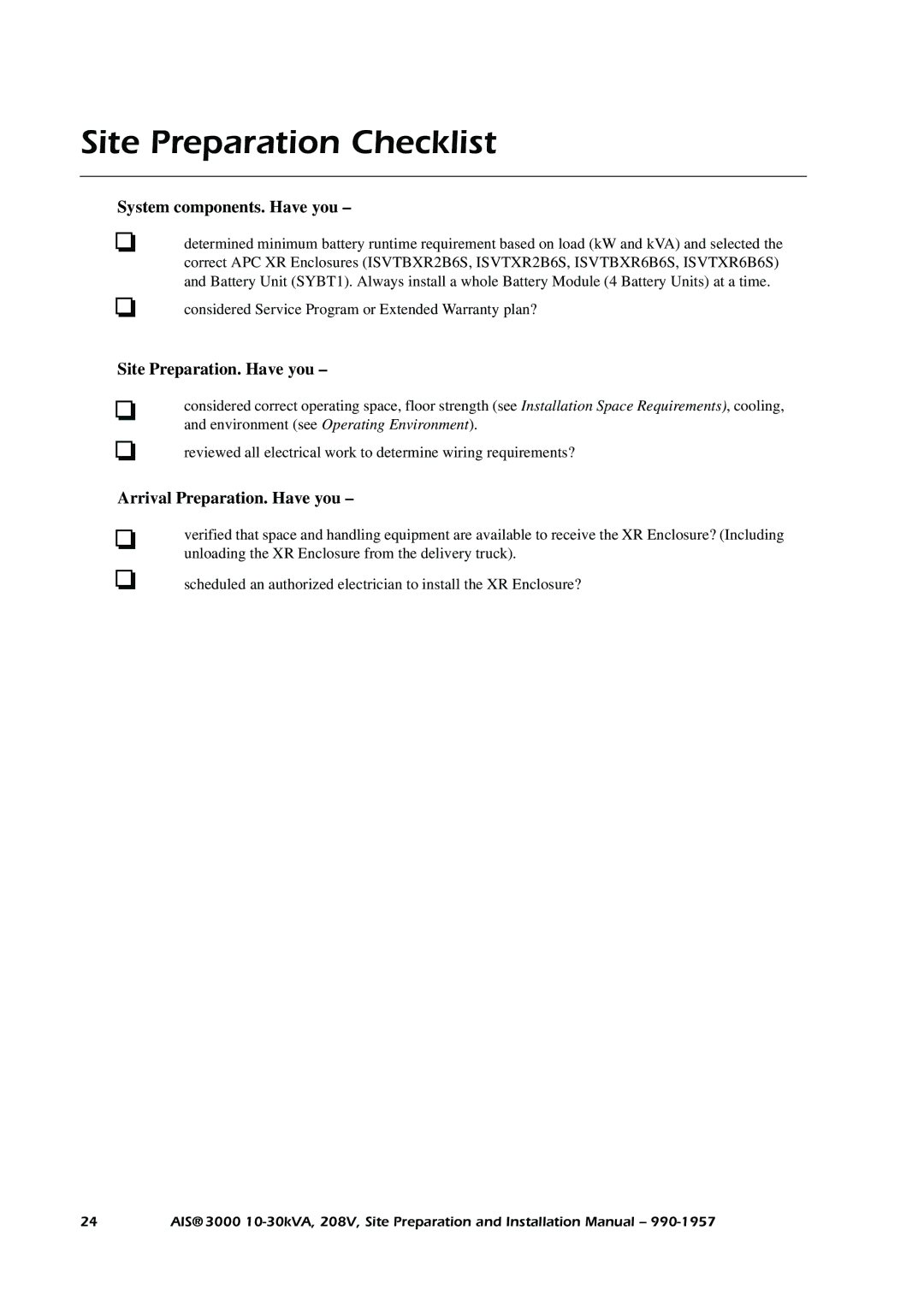 APC 3000 installation manual Site Preparation Checklist, System components. Have you 