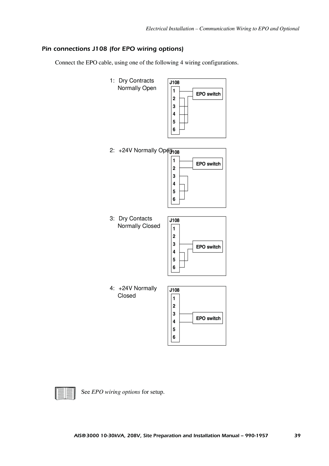 APC 3000 installation manual Pin connections J108 for EPO wiring options 