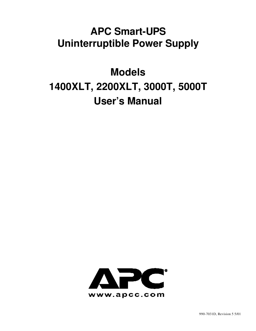 APC 5000T, 3000T, 2200XLT, 1400XLT user manual 990-7031D, Revision 5 5/01 